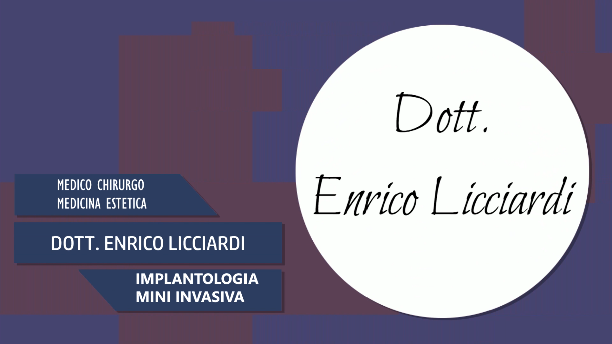 Dott. Enrico Licciardi – Implantologia Mini Invasiva