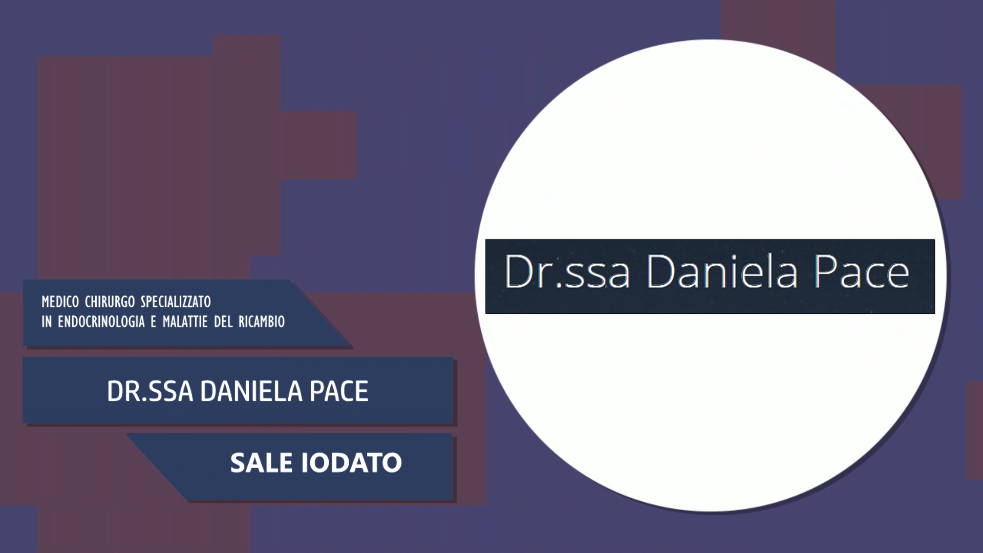 Dott.ssa Daniela Pace – Sale Iodato