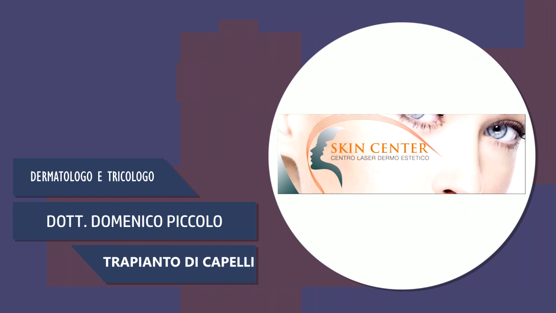 Dott. Domenico Piccolo – Trapianto di Capelli