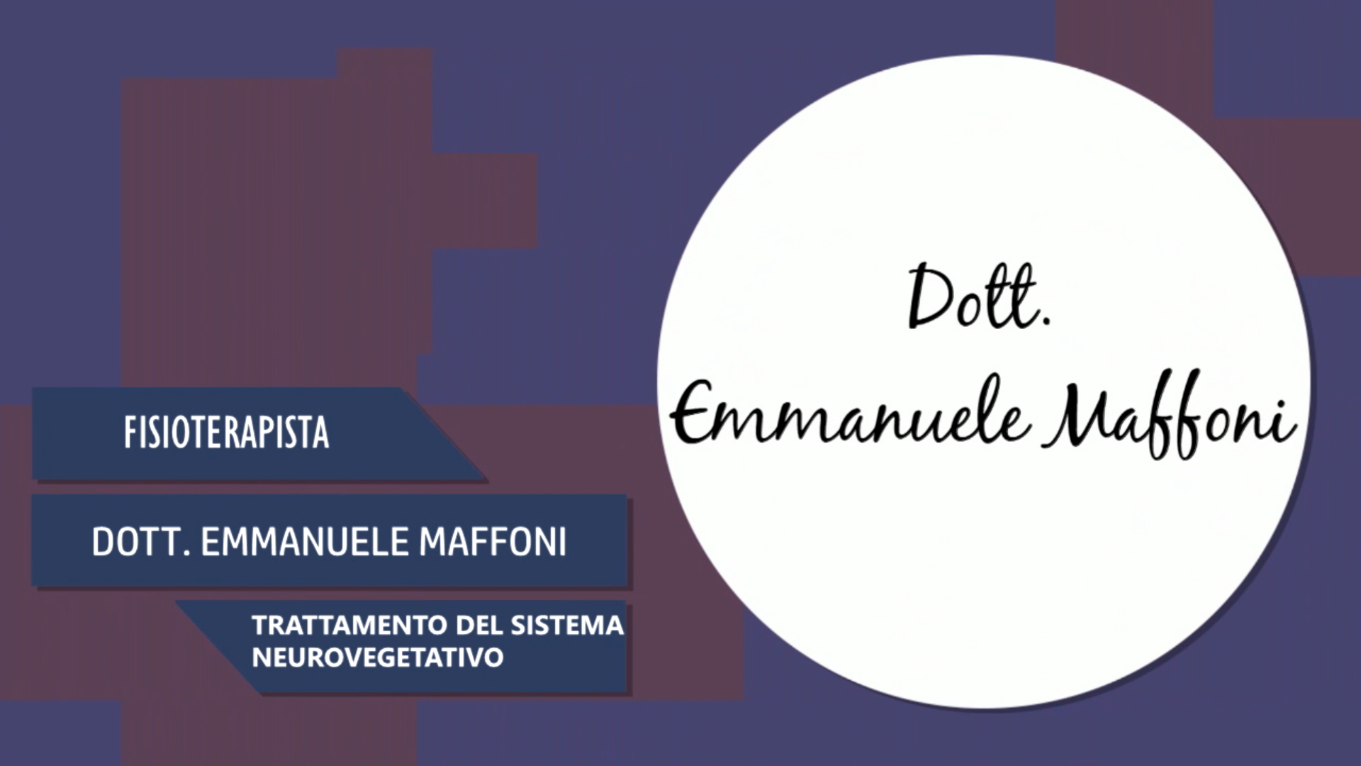 Dott. Emmanuele Maffoni – Trattamento del Sistema Neurovegetativo