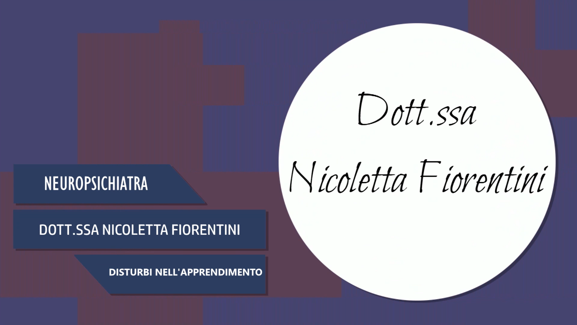 Dott.ssa Nicoletta Fiorentini – Disturbi nell’apprendimento