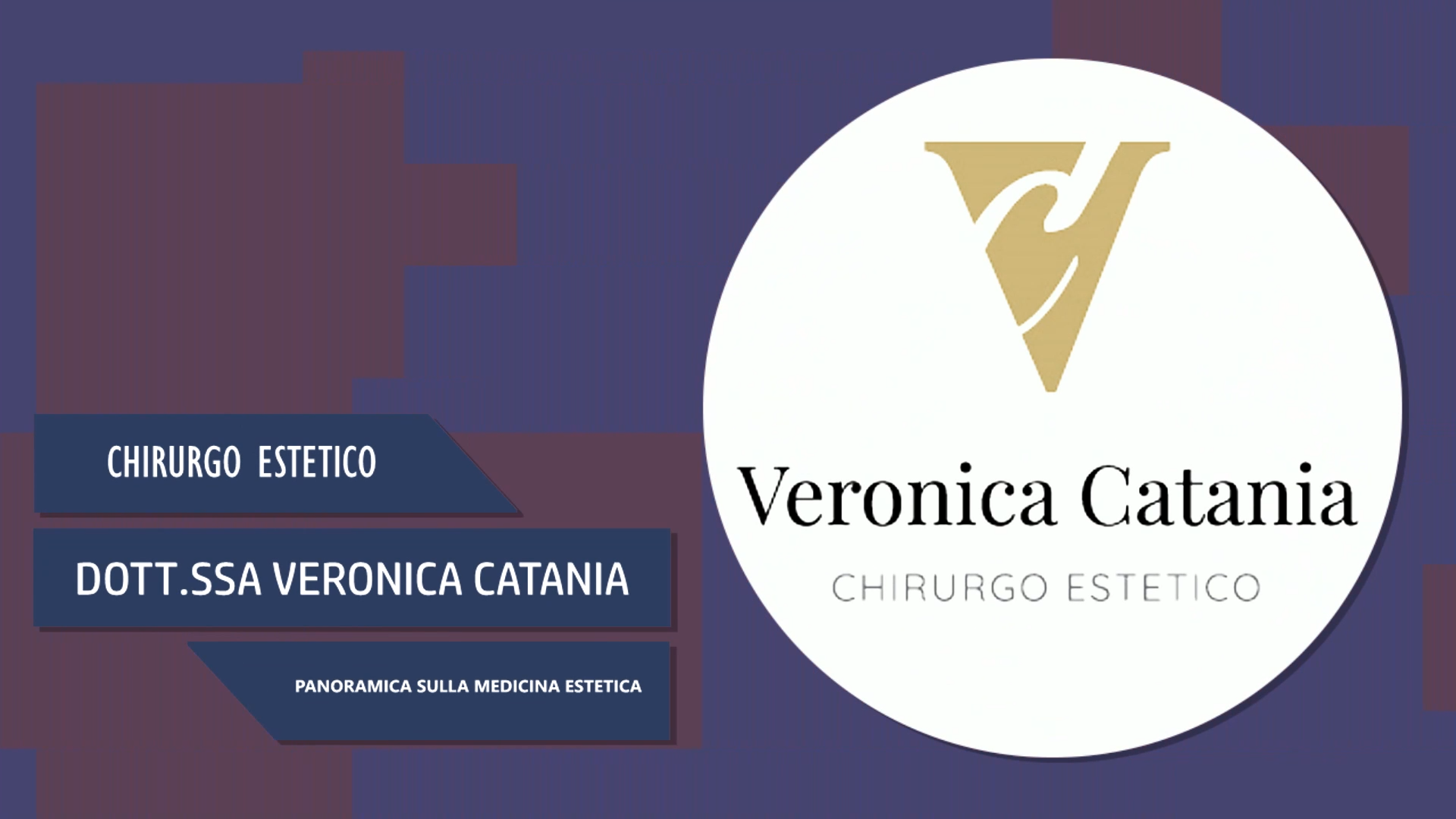 Dott.ssa Veronica Catania – Panoramica sulla Medicina Estetica