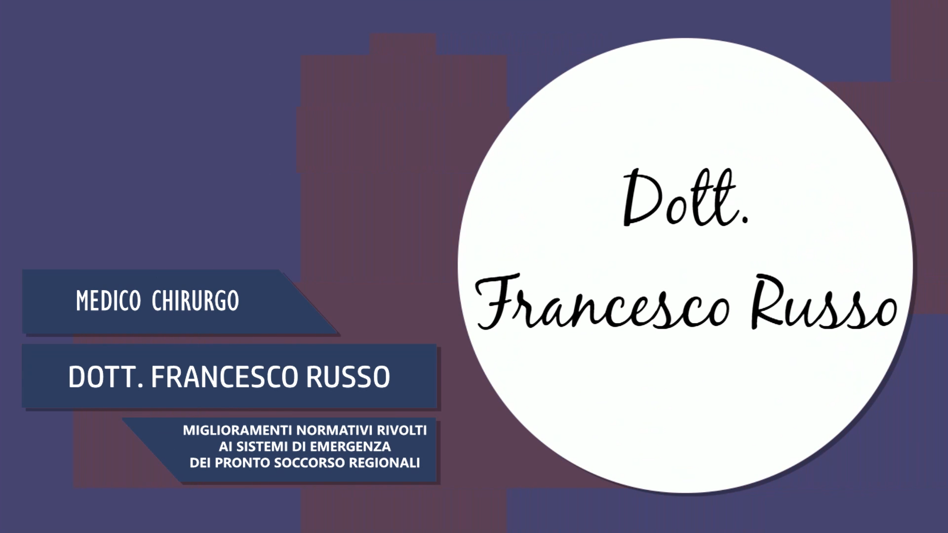 Dott. Francesco Russo – Miglioramenti Normativi per sistemi di emergenza dei pronto soccorso regionali
