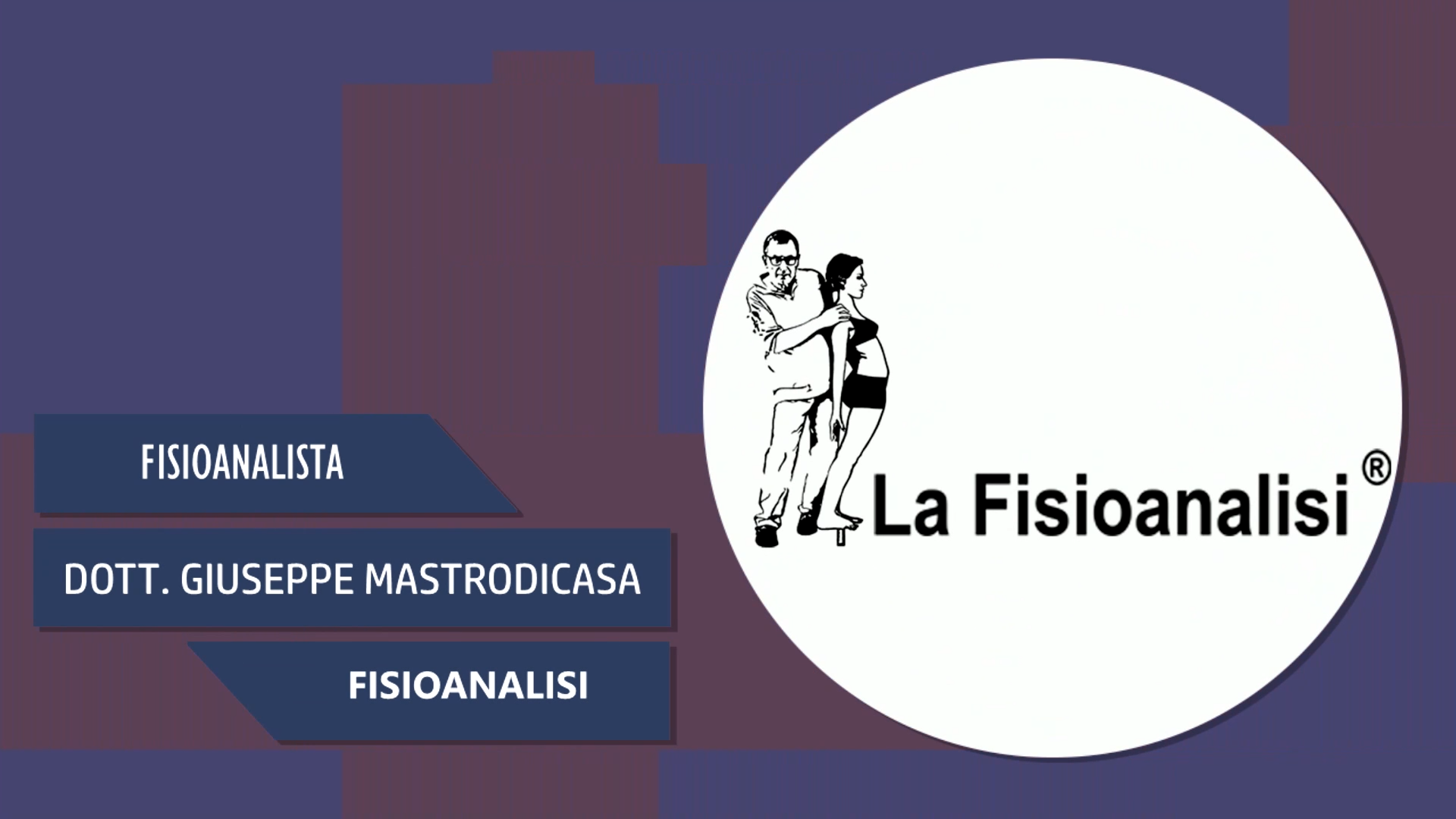 Intervista al Dott. Giuseppe Mastrodicasa – Fisioanalisi