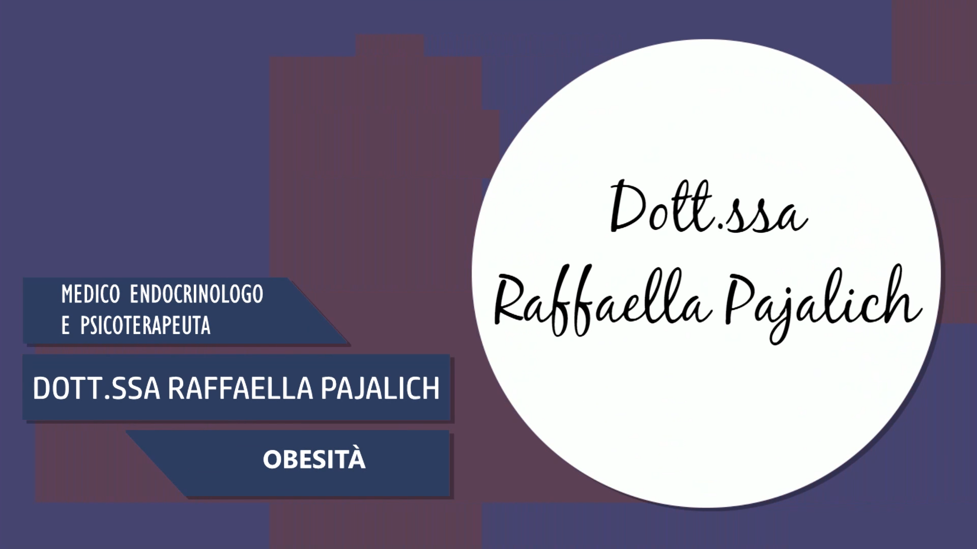 Intervista alla Dott.ssa Raffaella Pajalich – Obesità