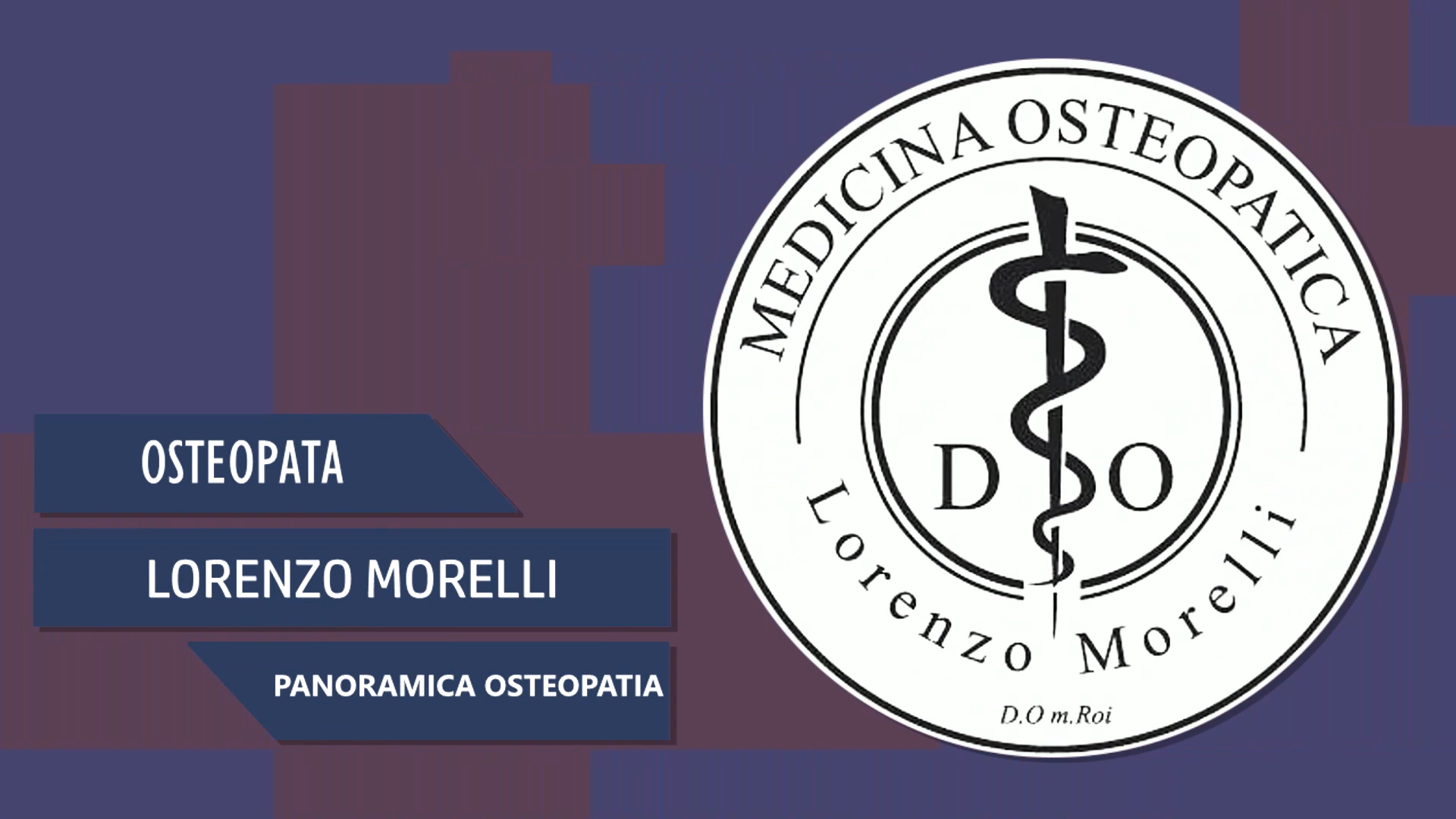 Intervista al Dott. Lorenzo Morelli – Panoramica Osteopatia