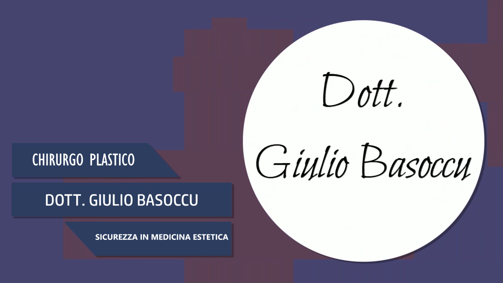 Intervista al Dott. Giulio Basoccu – Sicurezza nel campo della chirurgia e della medicina estetica