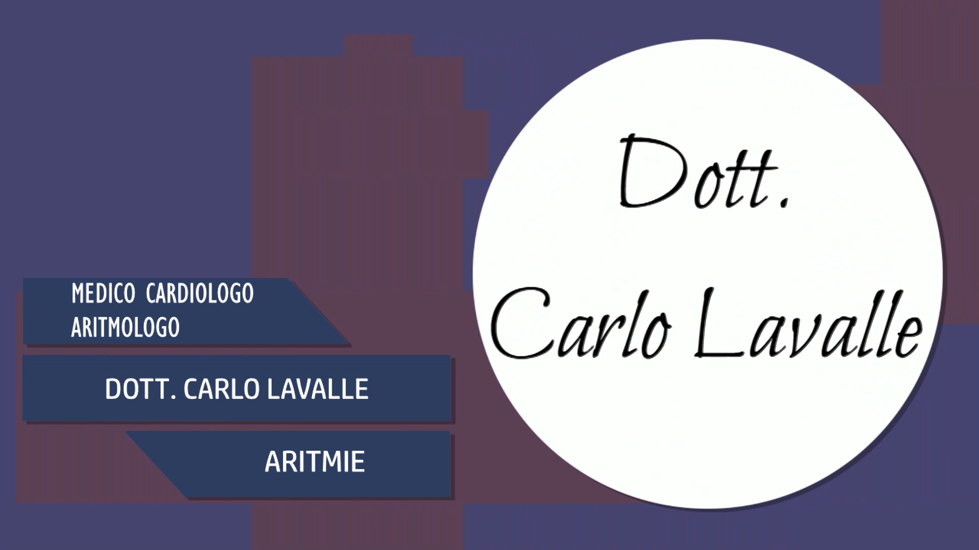 Intervista al Dott. Carlo Lavalle – Aritmie