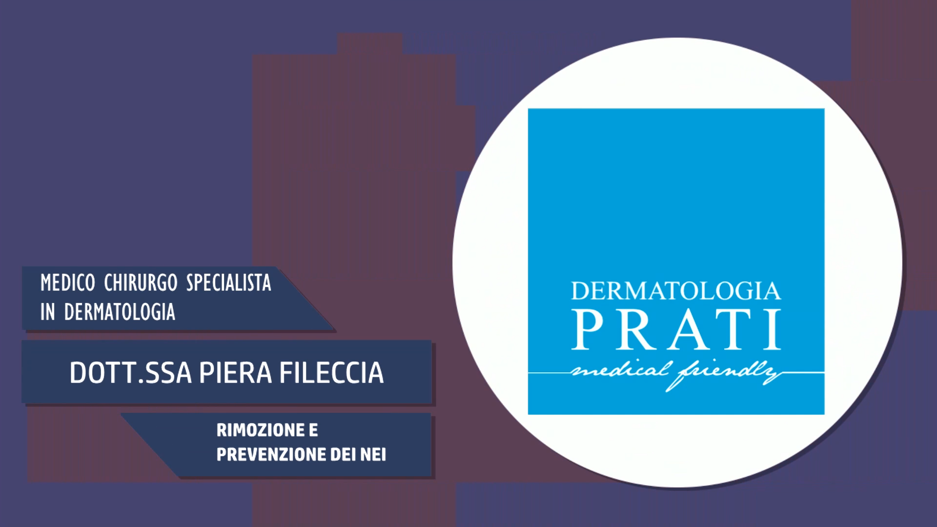 Intervista alla Dott.ssa Piera Fileccia – Rimozione e Prevenzione dei nei