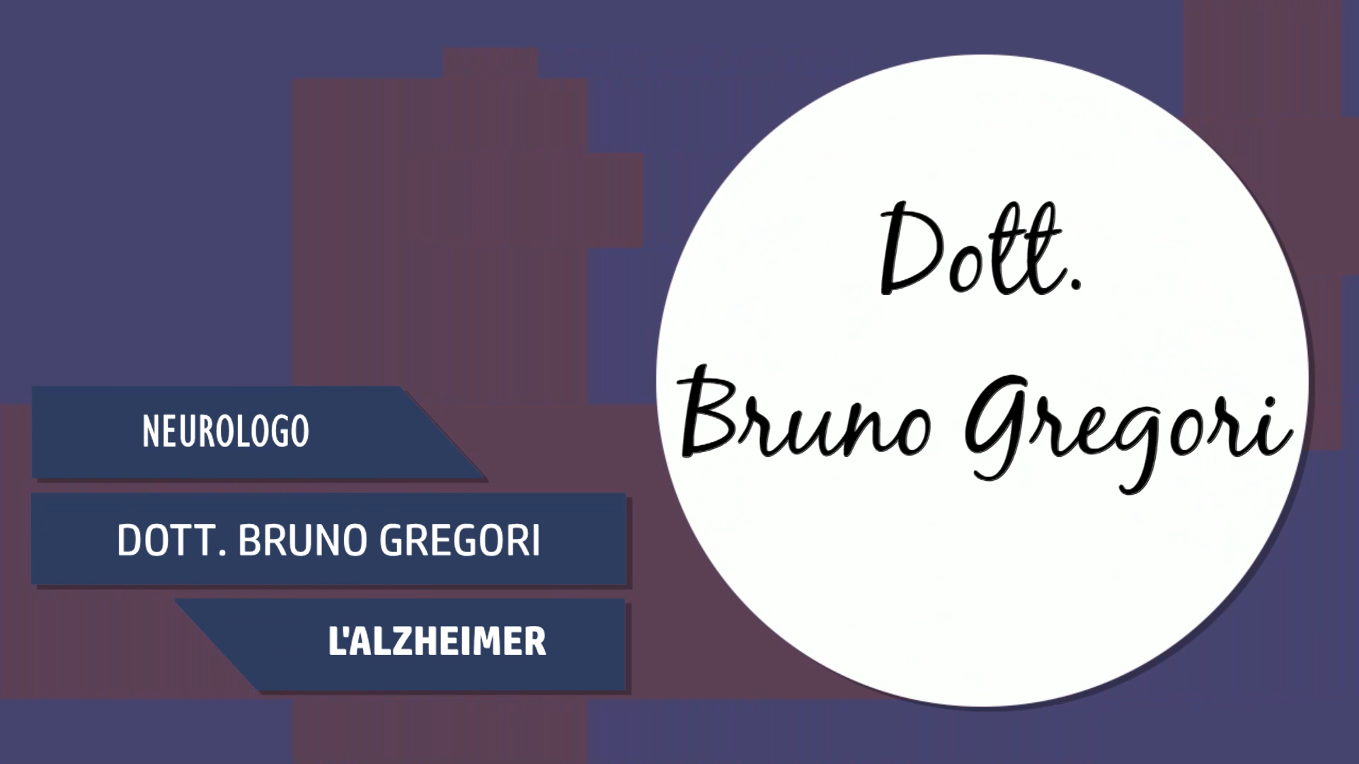Intervista al Dott. Bruno Gregori – L’Alzheimer