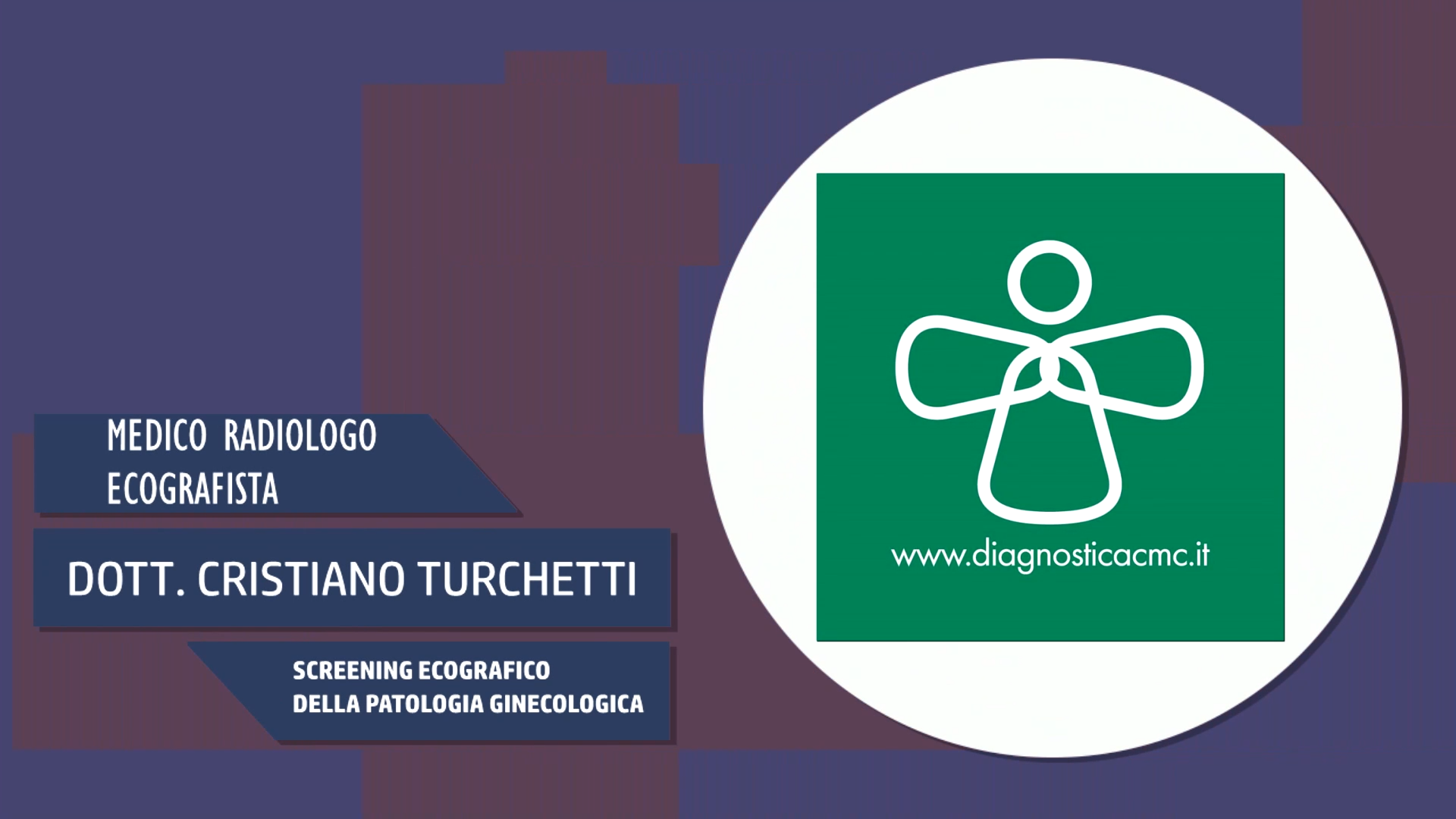 Intervista al Dott. Cristiano Turchetti – Screening ecografico della patologia ginecologica