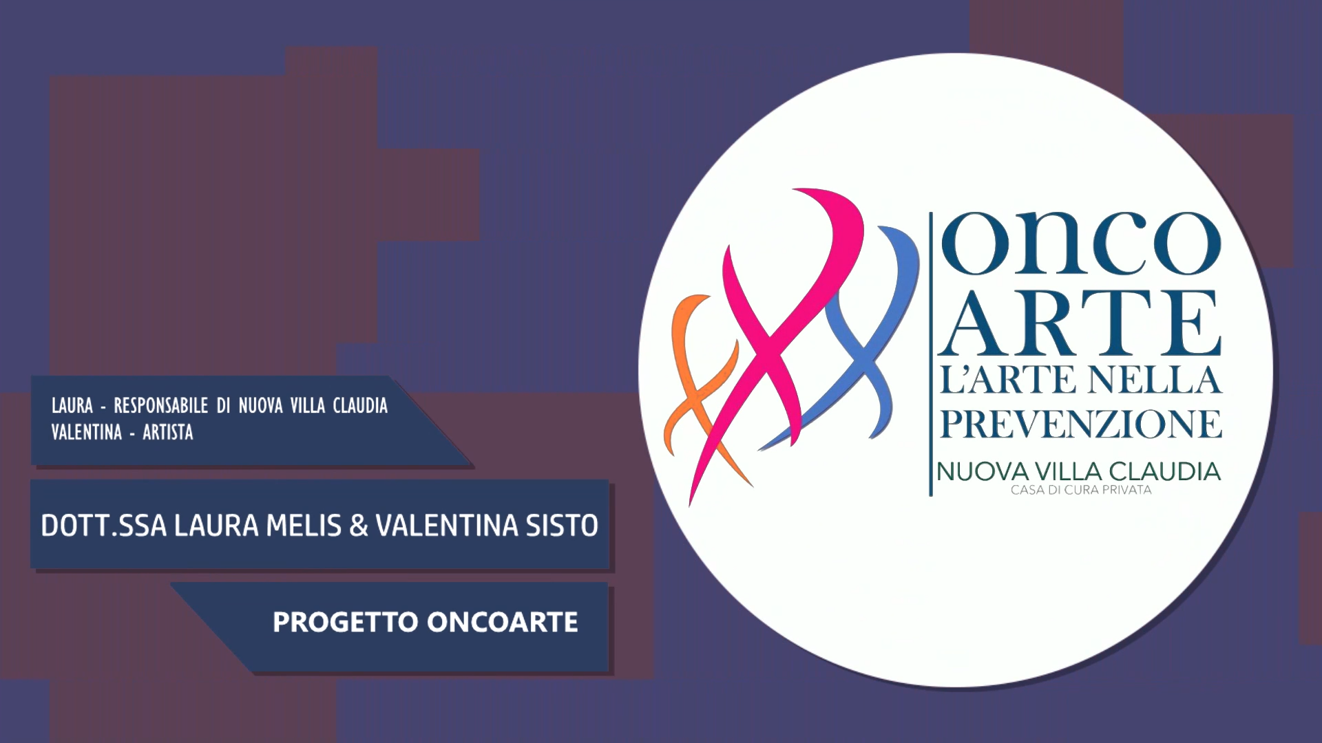 Intervista alla Dott.ssa Laura Melis & Valentina Sisto – Progetto Oncoarte