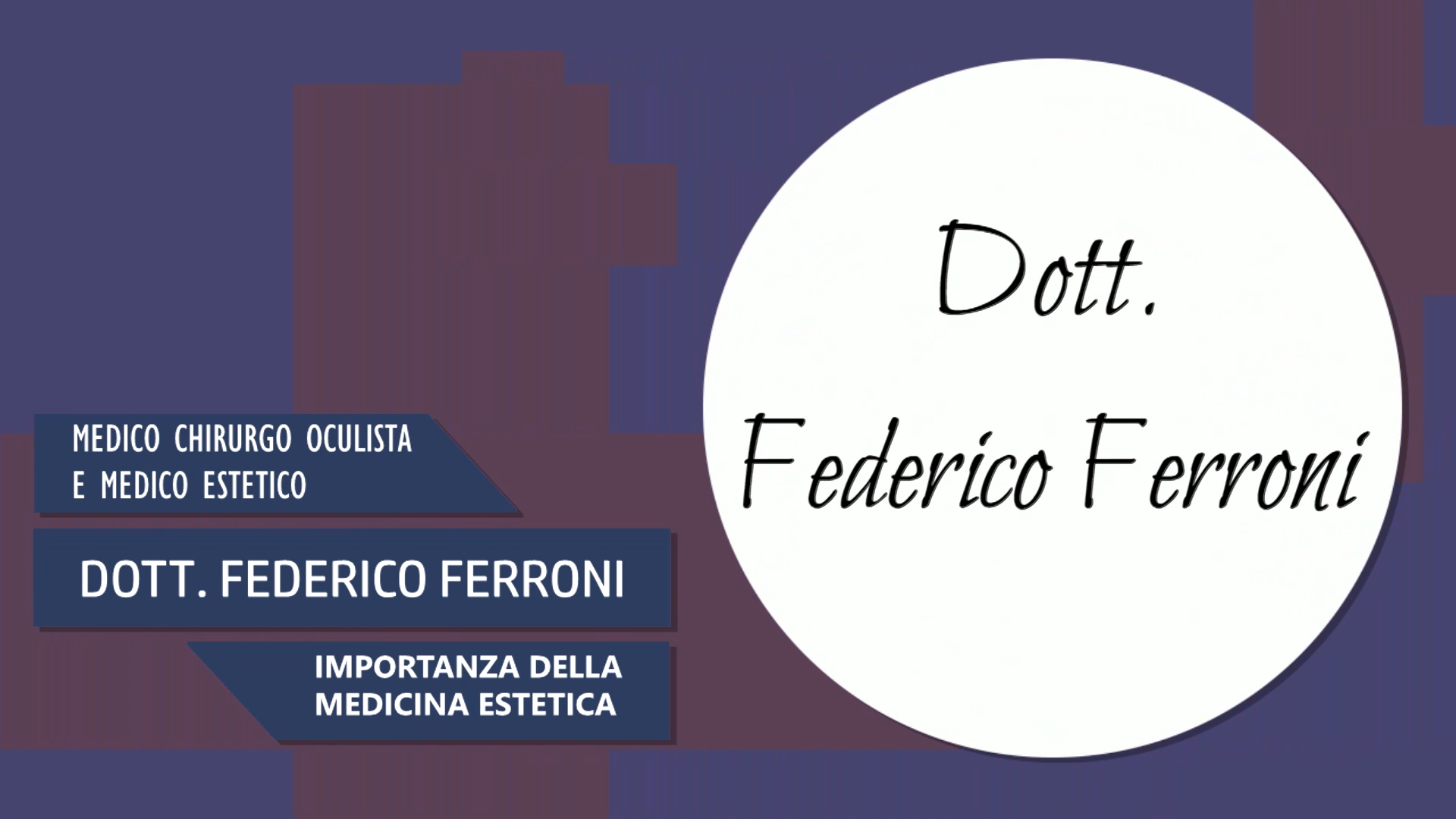 Intervista al Dott. Federico Ferroni – Importanza della medicina estetica