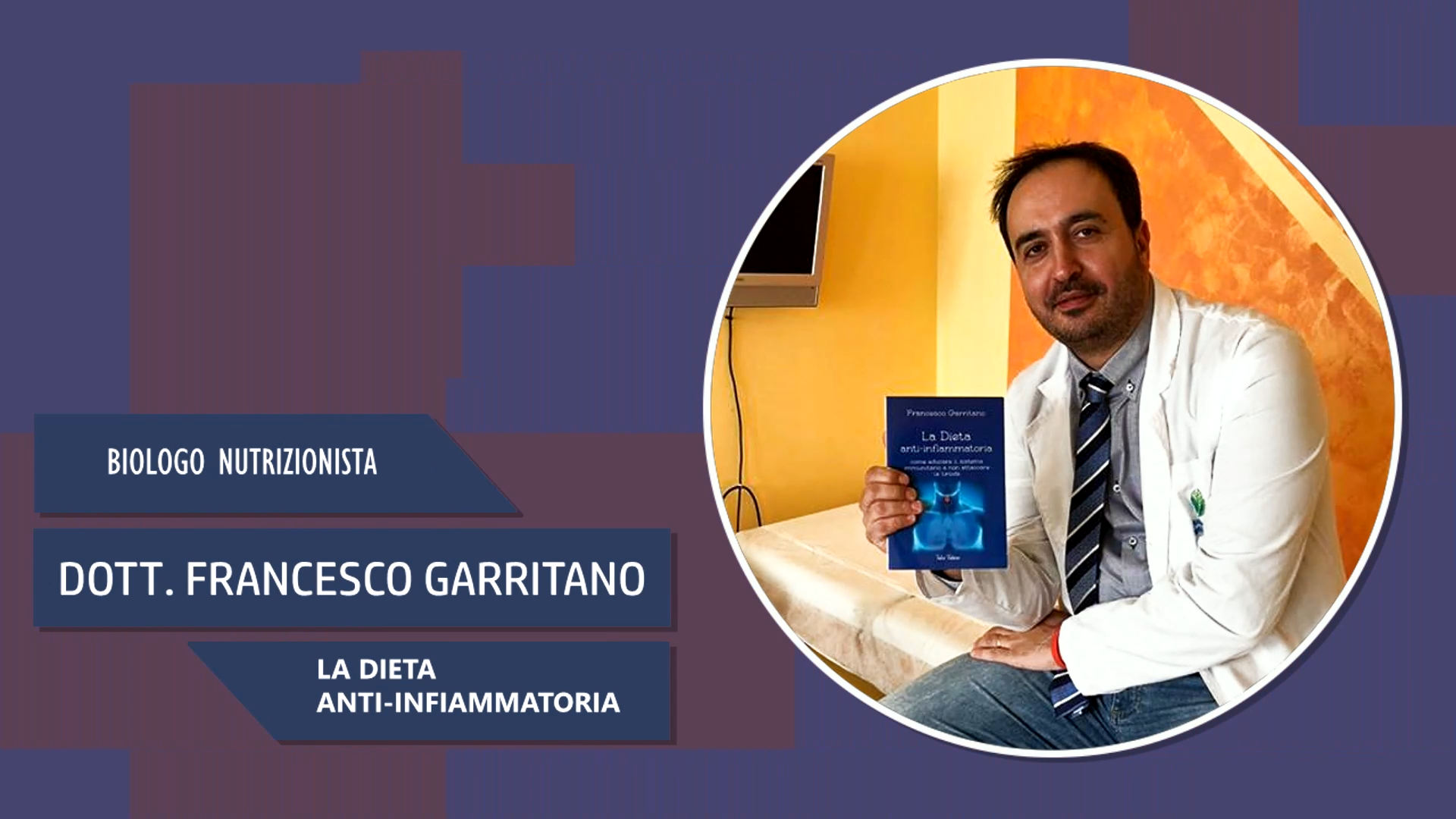 Intervista al Dott. Francesco Garritano – La dieta anti-infiammatoria