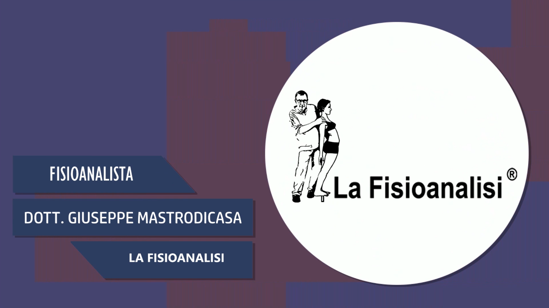 Intervista al Dott. Giuseppe Mastrodicasa – La Fisioanalisi