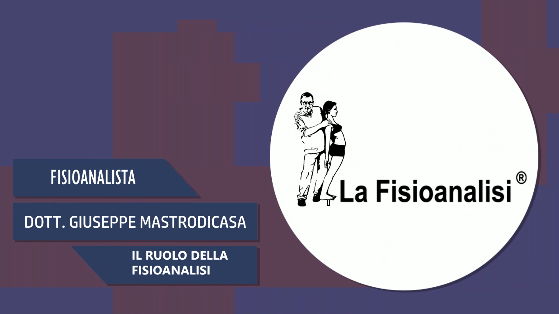 Intervista al Dott. Giuseppe Mastrodicasa – Il ruolo della fisioanalisi