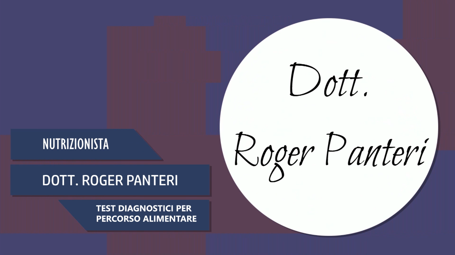Intervista al Dott. Roger Panteri – Test diagnostici per percorso alimentare