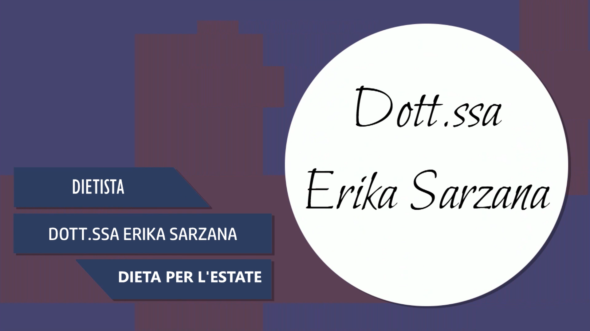 Intervista alla Dott.ssa Erika Sarzana – Dieta per l’estate