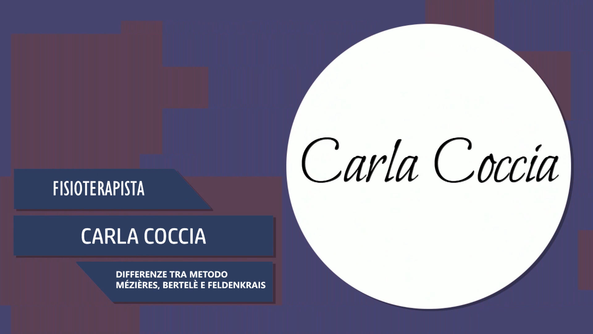 Intervista alla Dott.ssa Carla Coccia – Differenze tra metodo Mézières, Bertelè e Feldenkrais