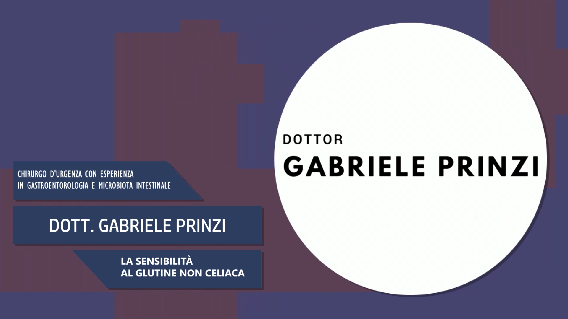 Intervista al Dott. Gabriele Prinzi – La sensibilità al glutine non celiaca