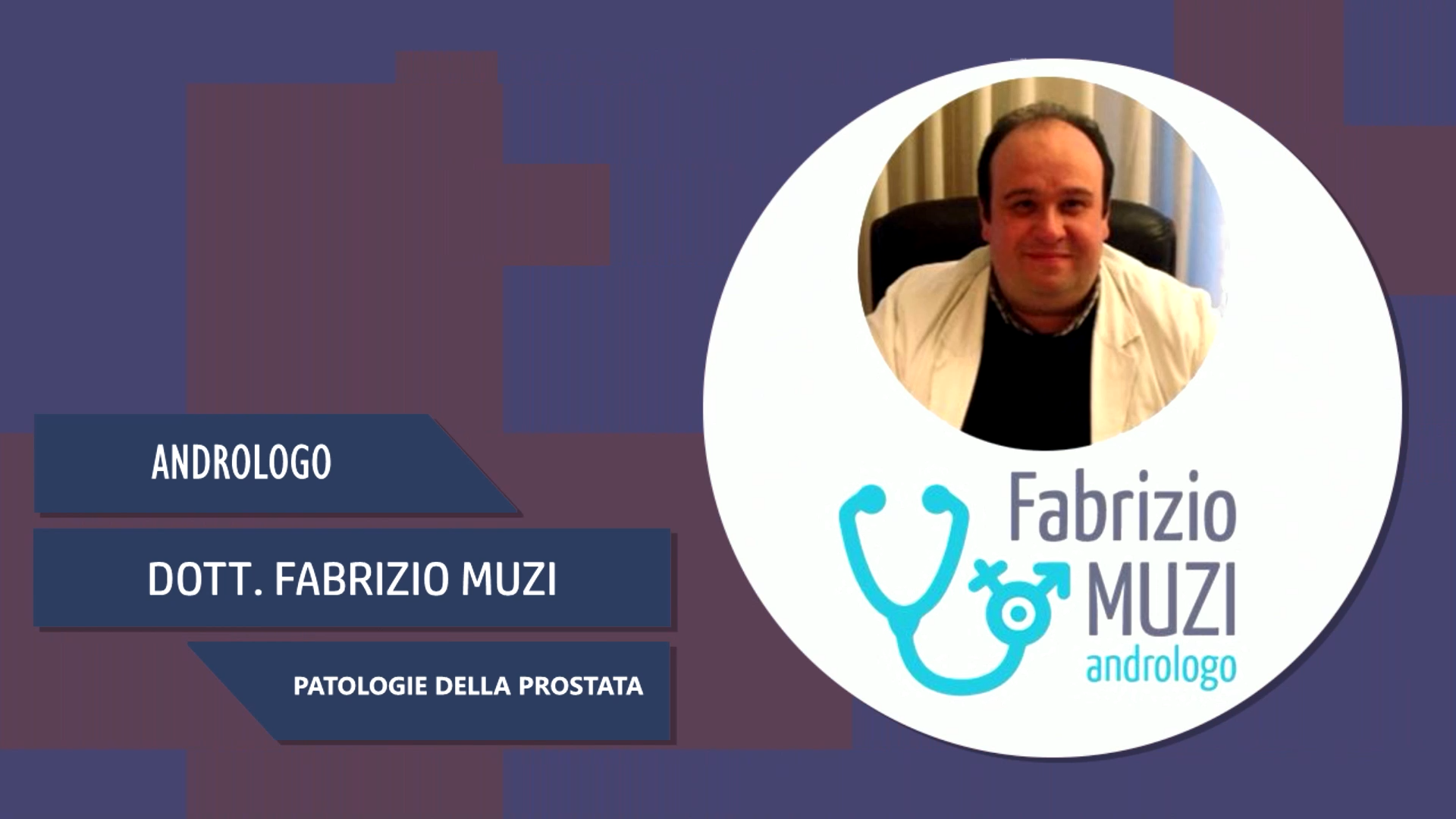 Intervista al Dott. Fabrizio Muzi – Patologie della prostata