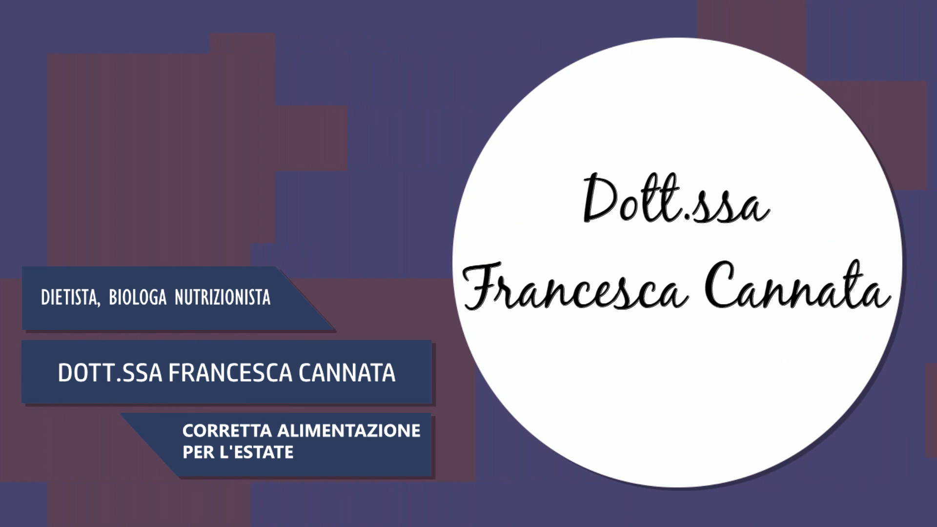 Intervista alla Dott.ssa Francesca Cannata – Corretta alimentazione per l’estate