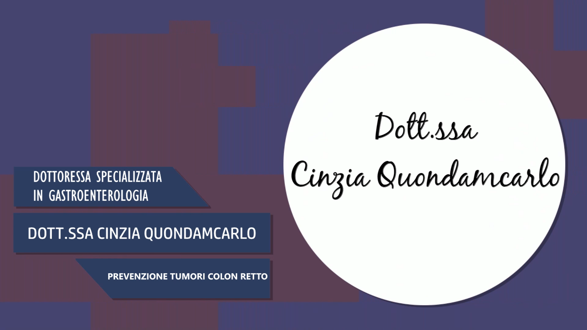 Intervista alla Dott.ssa Cinzia Quondamcarlo – Prevenzione tumori colon retto