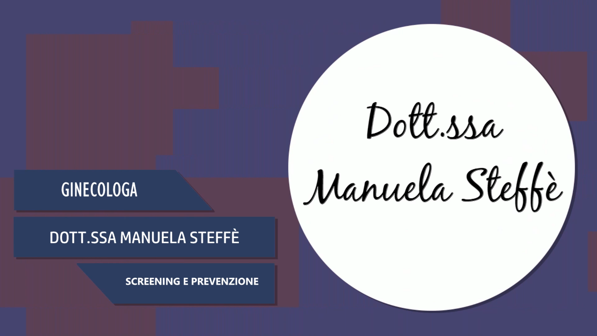 Intervista alla Dott.ssa Manuela Steffè – Screening e prevenzione