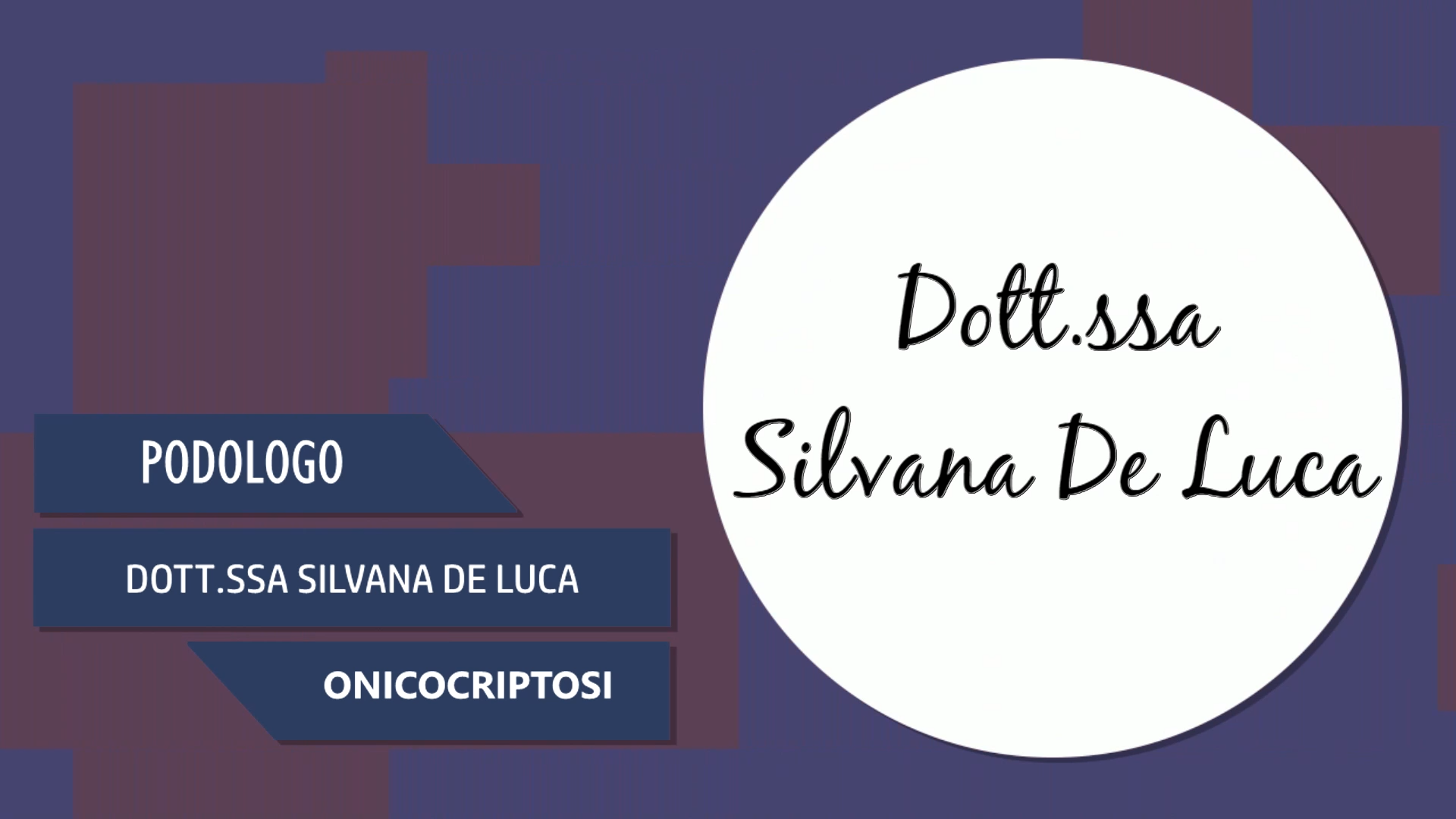 Intervista alla Dott.ssa Silvana De Luca – Onicocriptosi