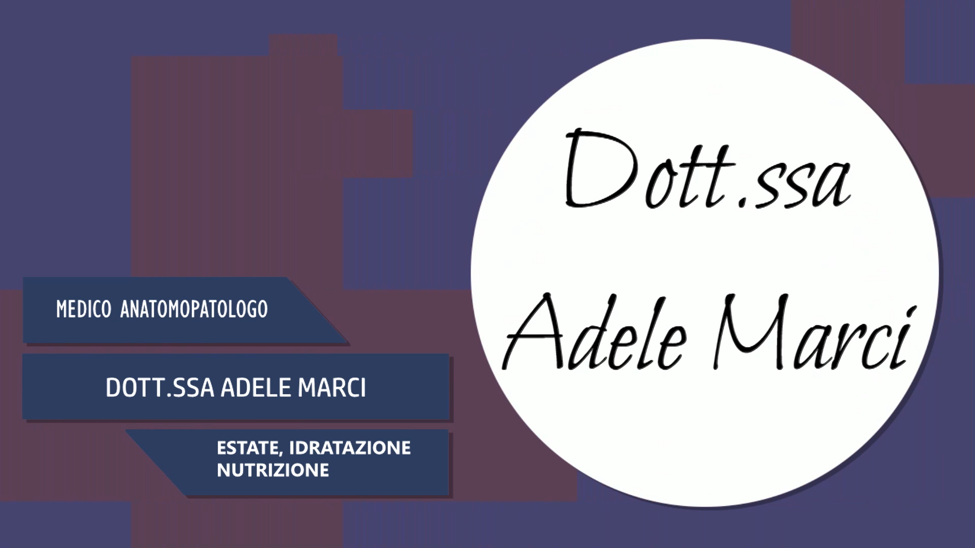 Intervista al Dott.ssa Adele Marci – Estate, Idratazione, Nutrizione