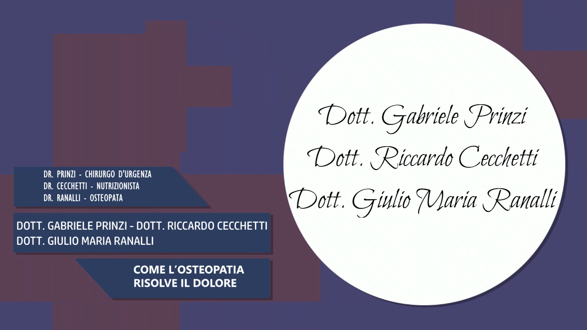 Intervista al Dott. Prinzi, Cecchetti & Ranalli – Come l’osteopatia risolve il dolore