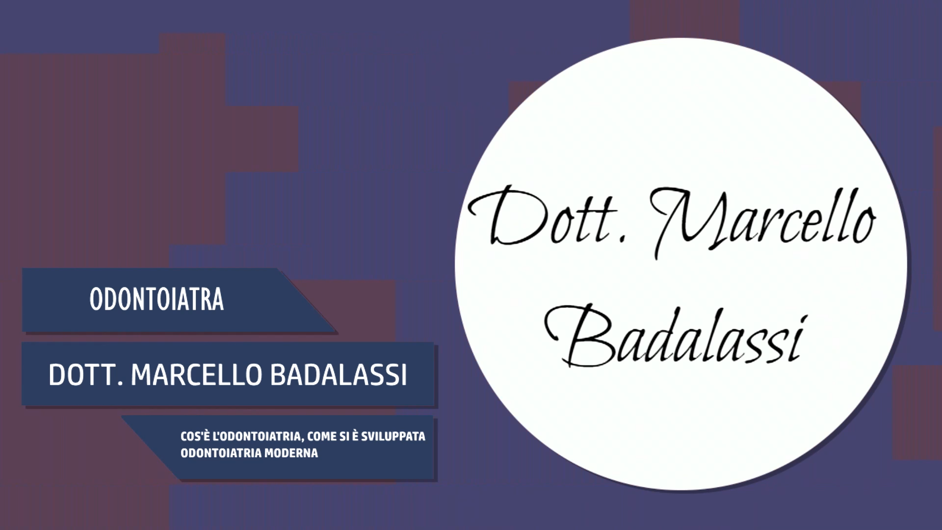 Intervista al Dott. Marcello Badalassi – Cos’è l’odontoiatria a carico immediato