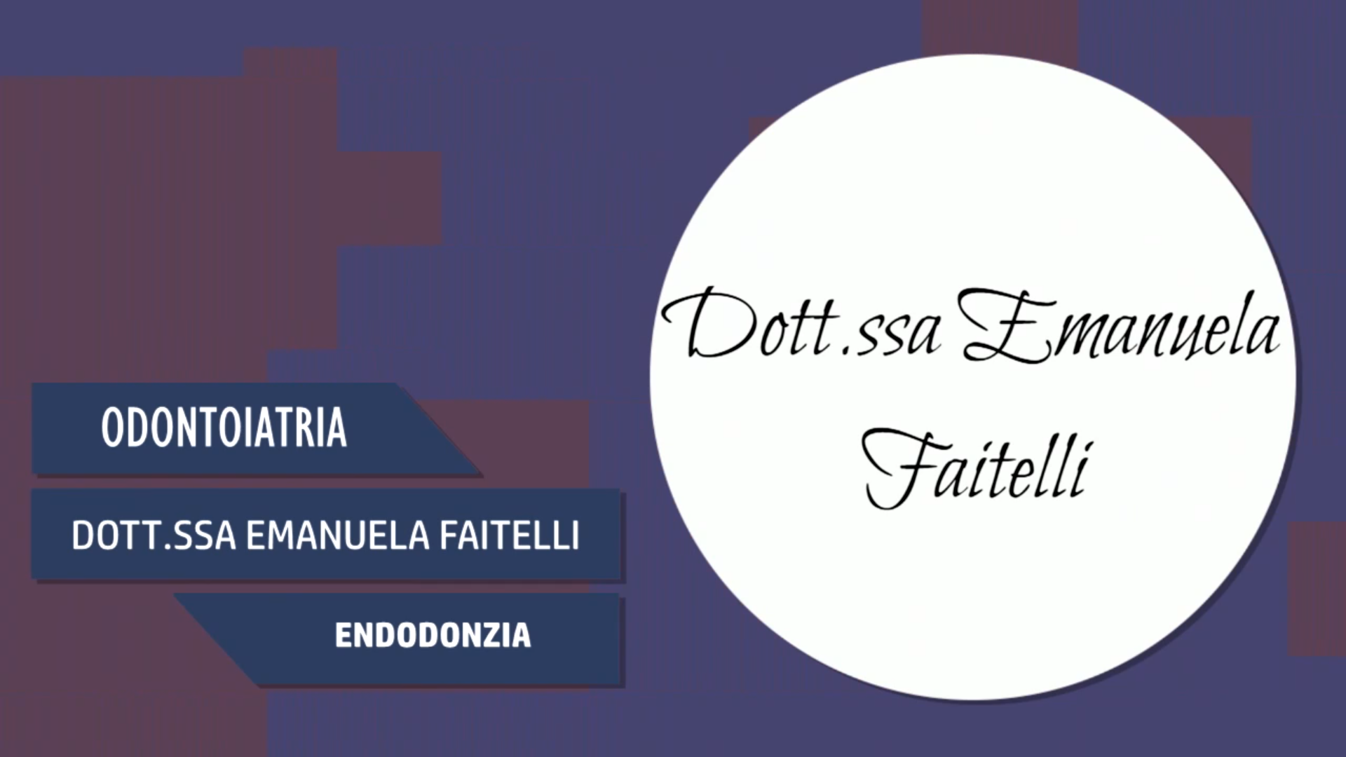 Intervista alla Dott.ssa Emanuela Faitelli – Endodonzia
