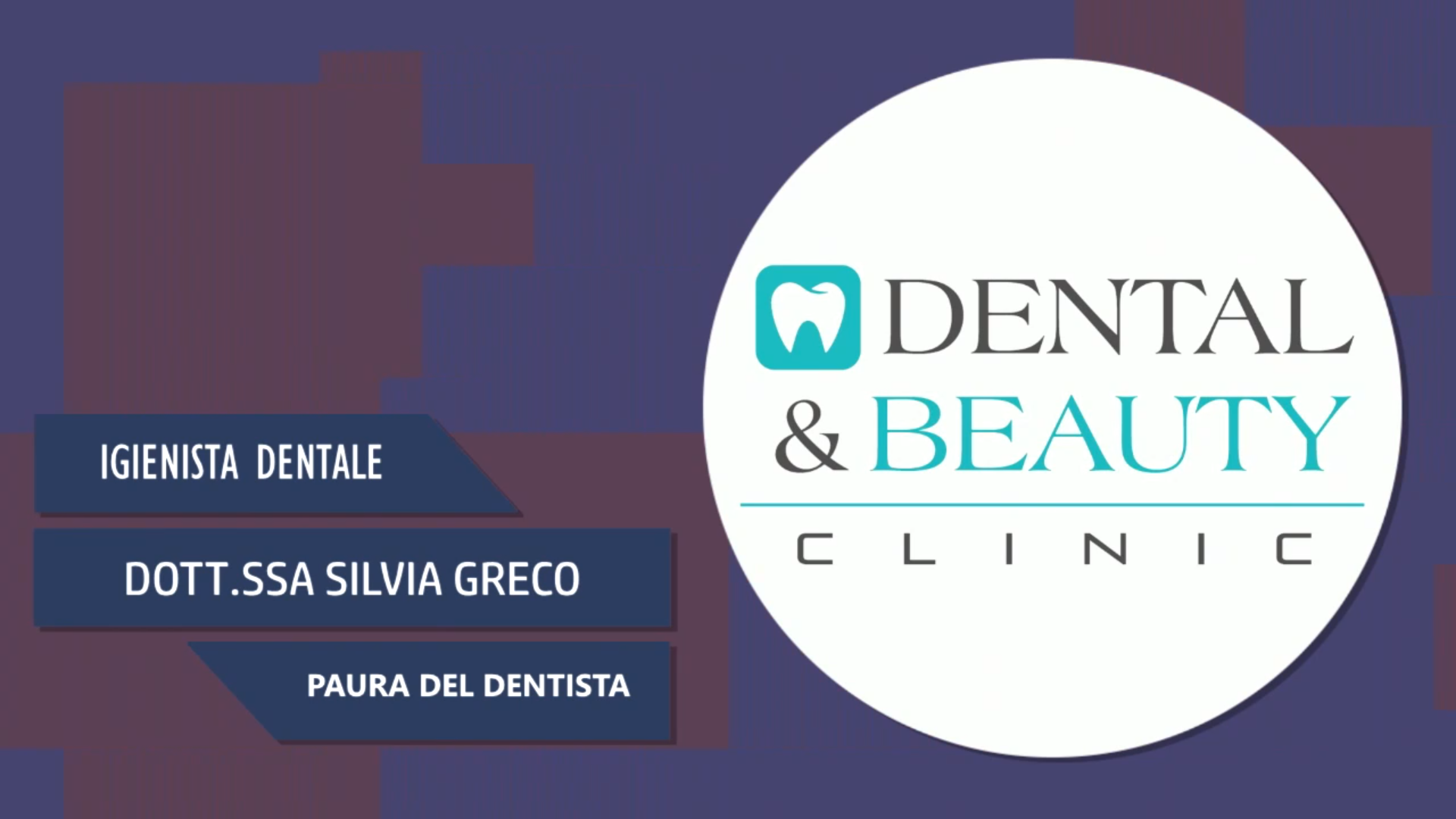 Intervista alla Dott.ssa Silvia Greco – Paura del Dentista