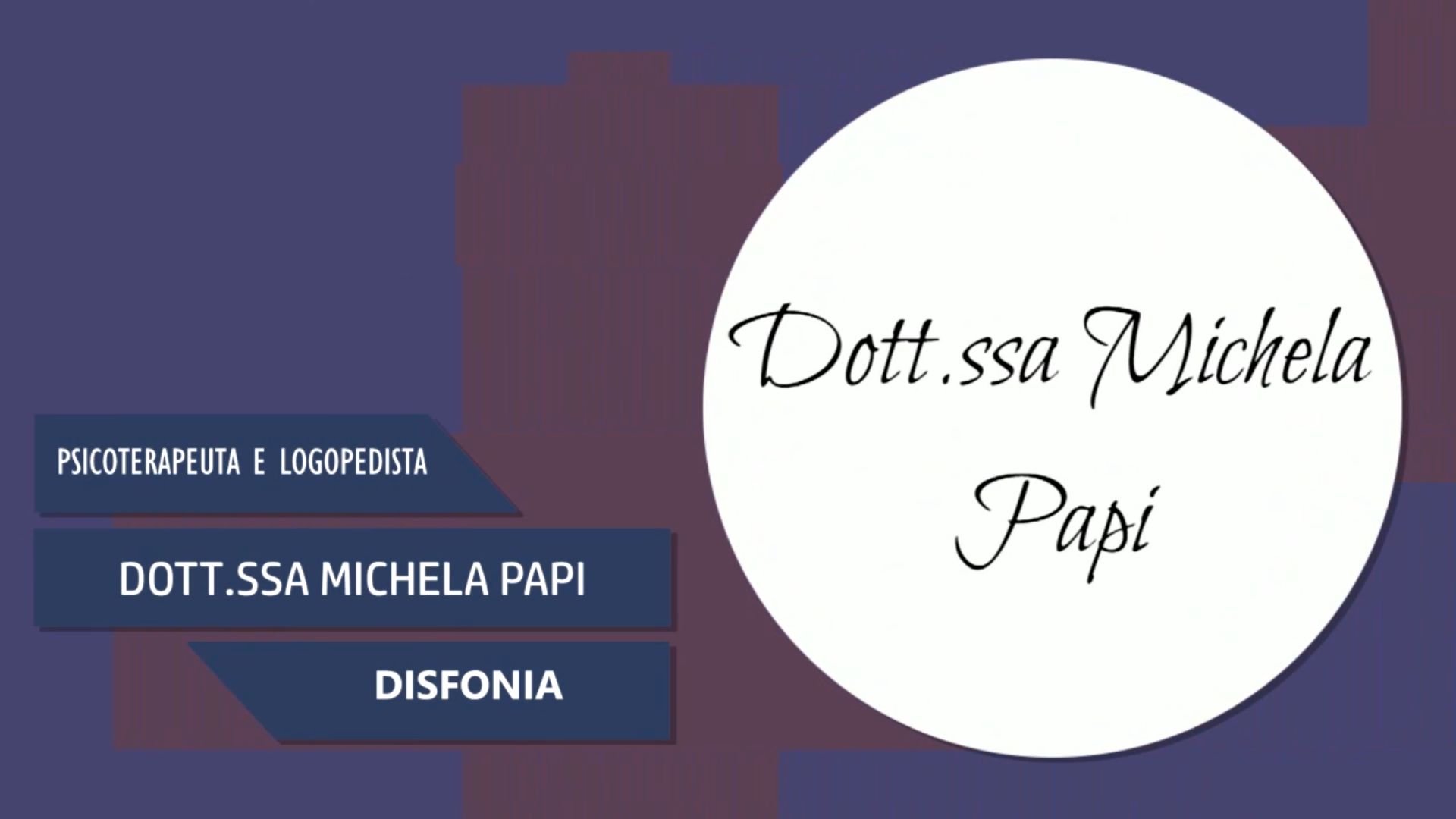 Intervista alla Dott.ssa Michela Papi – Disfonia