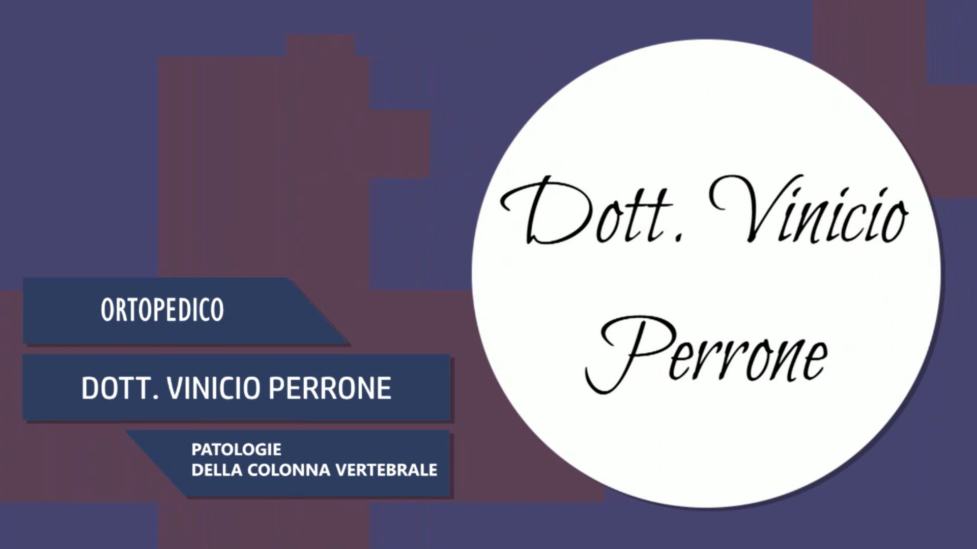 Intervista al Dott. Vinicio Perrone – Patologie della colonna vertebrale