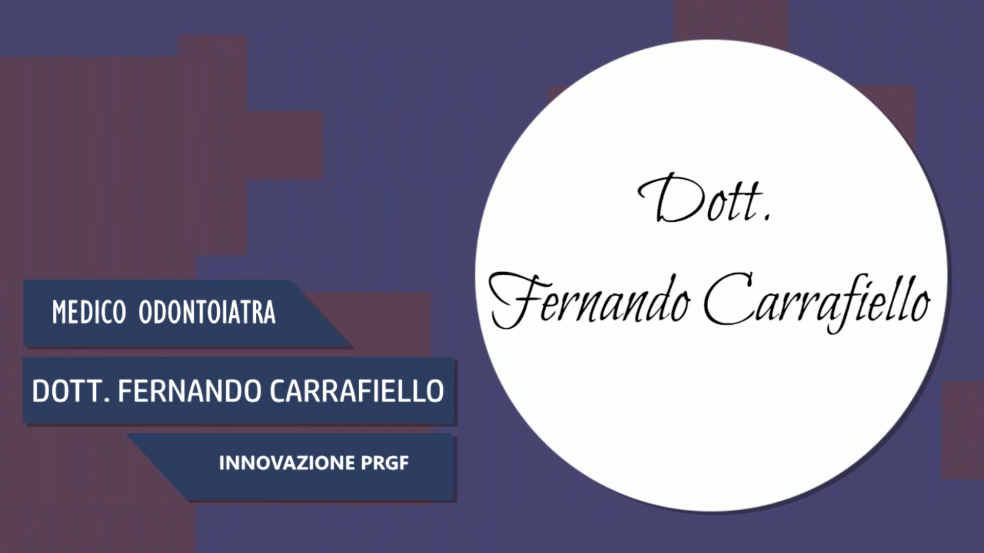 Intervista al Dott. Fernando Carrafiello – Innovazione PRGF