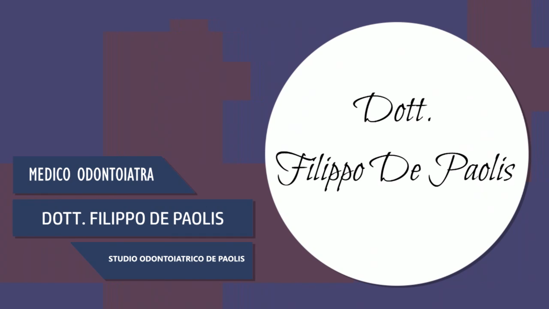 Intervista al Dott. Filippo De Paolis – Studio Odontoiatrico De Paolis