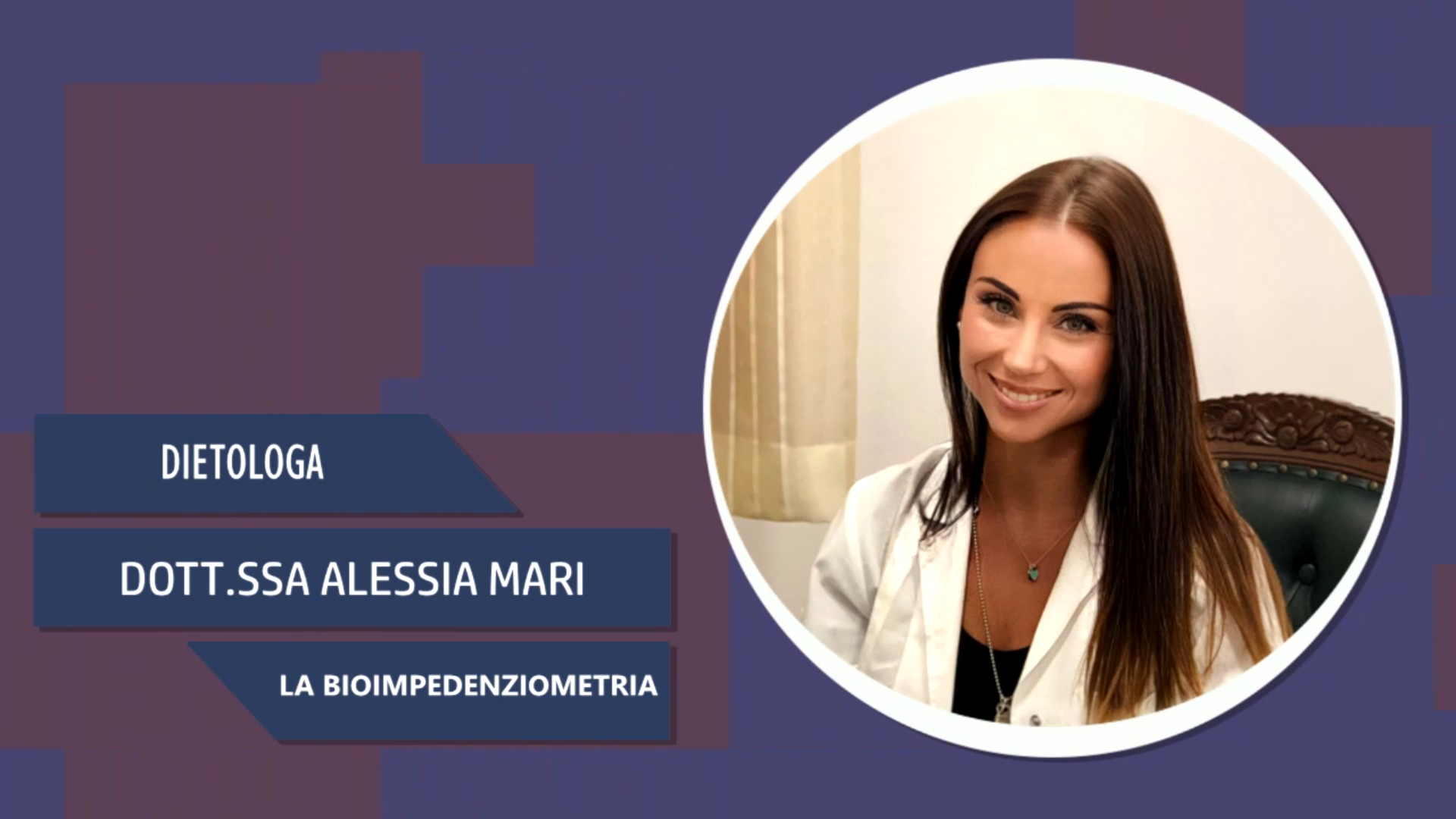 Intervista alla Dott.ssa Alessia Mari – La Bioimpedenziometria