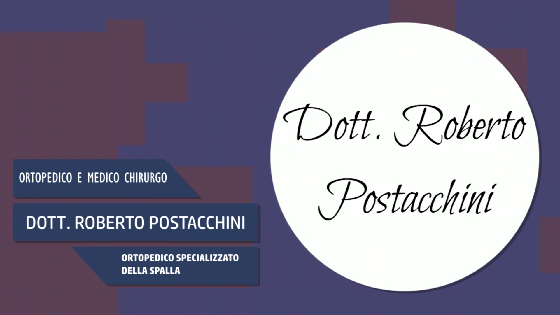 Intervista al Dott. Roberto Postacchini – Ortopedico specializzato della spalla