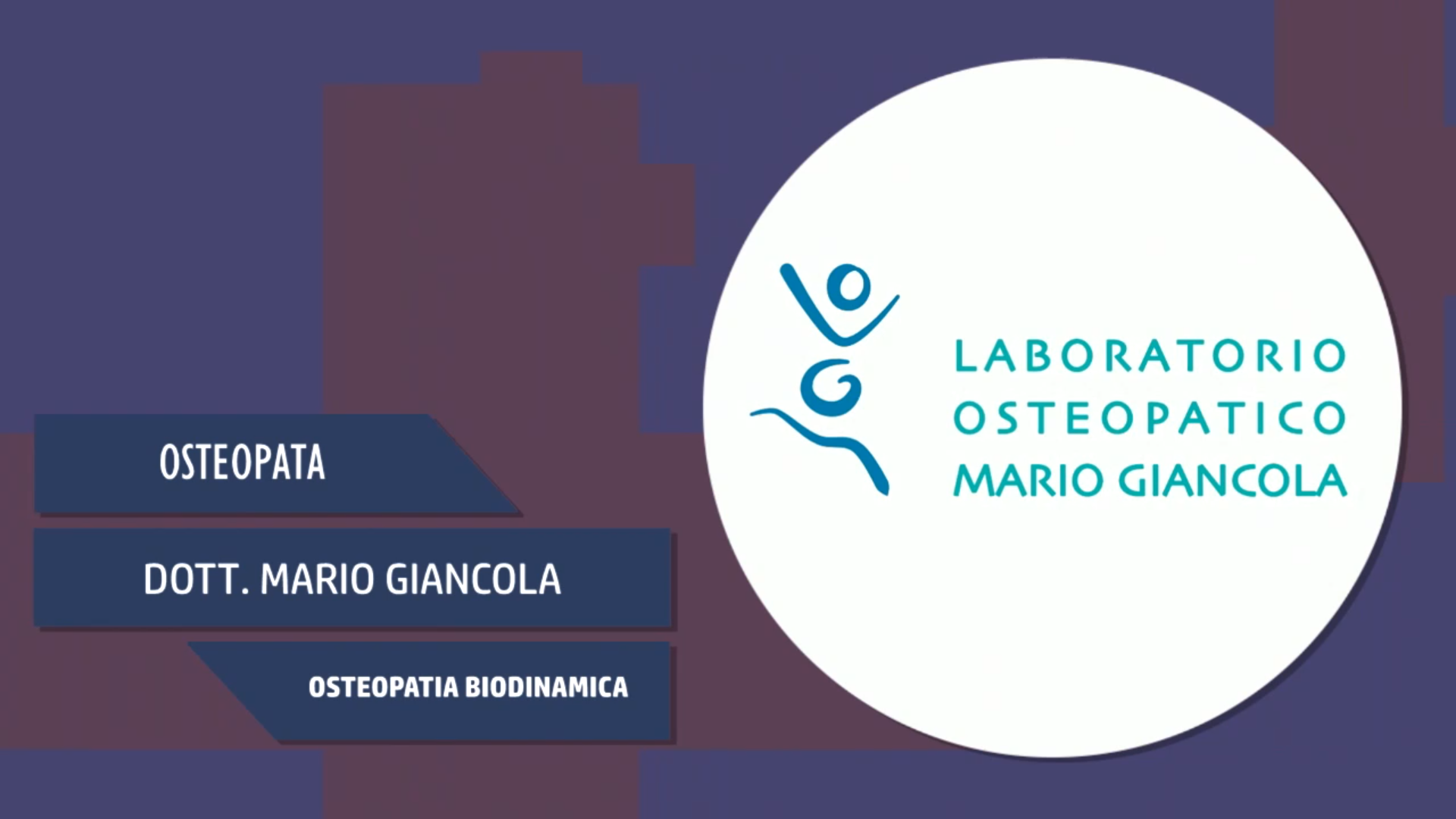 Intervista al Dott. Mario Giancola – Osteopatia biodinamica