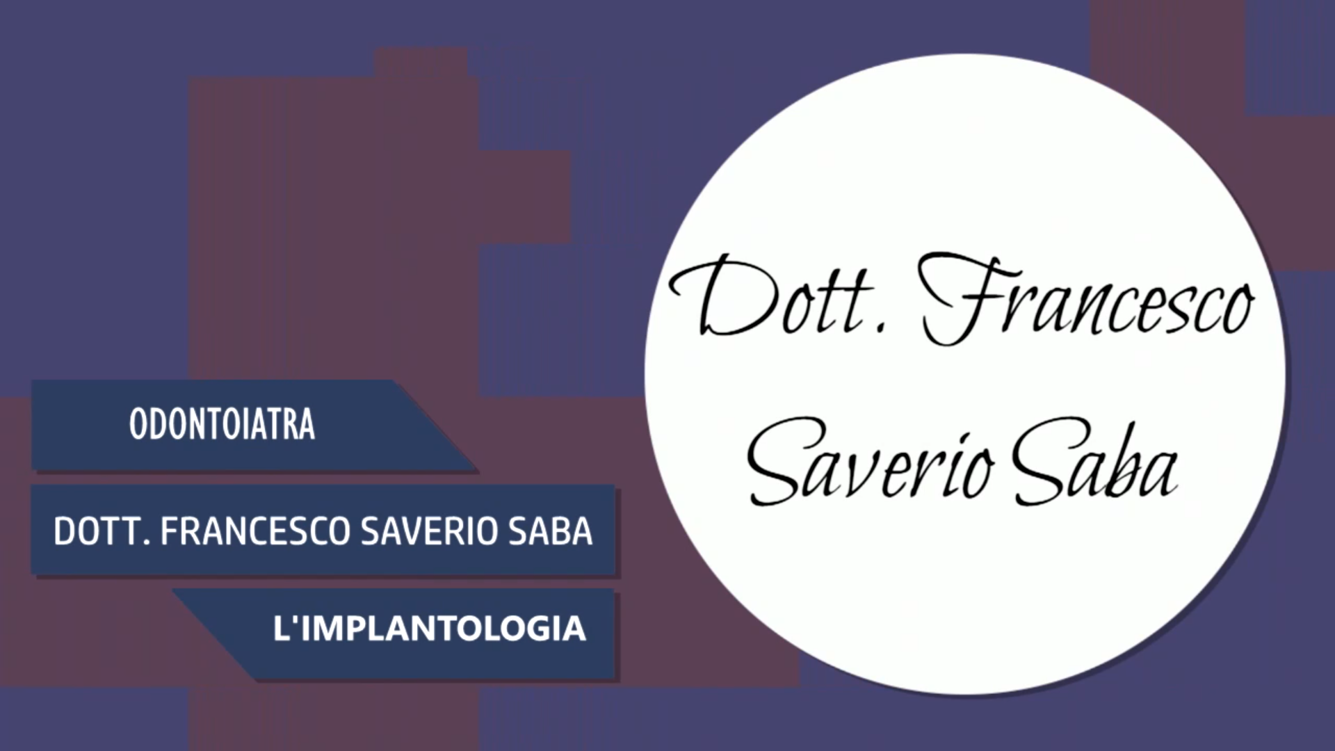 Intervista al Dott. Francesco Saverio Saba – L’implantologia