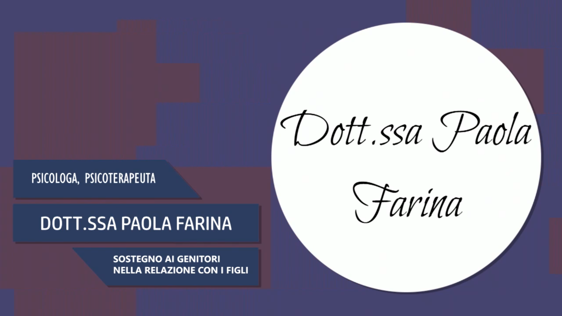 Intervista alla Dott.ssa Paola Farina – Sostegno ai genitori nella relazione con i figli