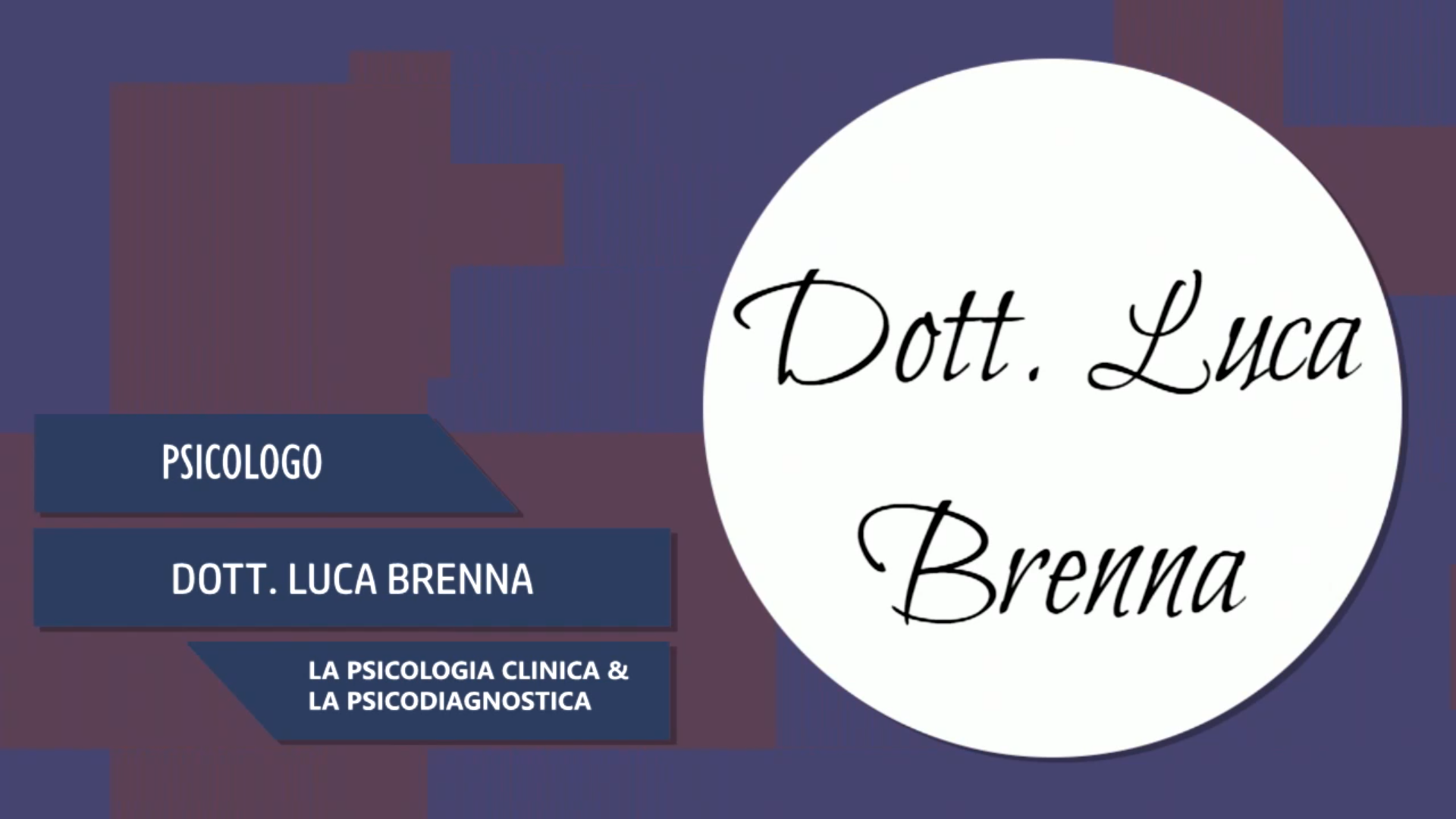 Intervista al Dott. Luca Brenna – La Psicologia clinica & Psicodiagnostica