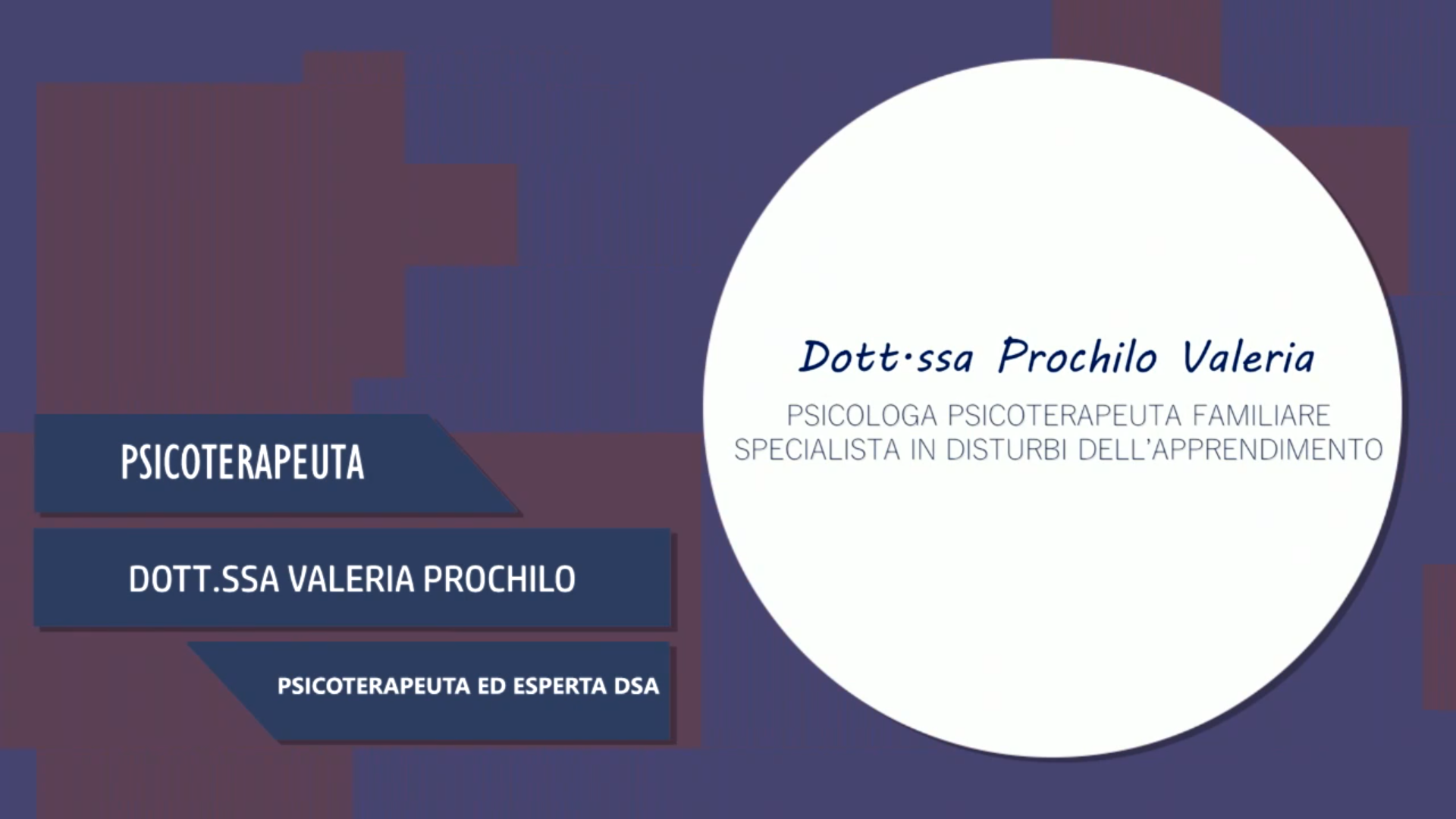 Intervista alla Dott.ssa Valeria Prochilo – Psicoterapeuta ed Esperta DSA