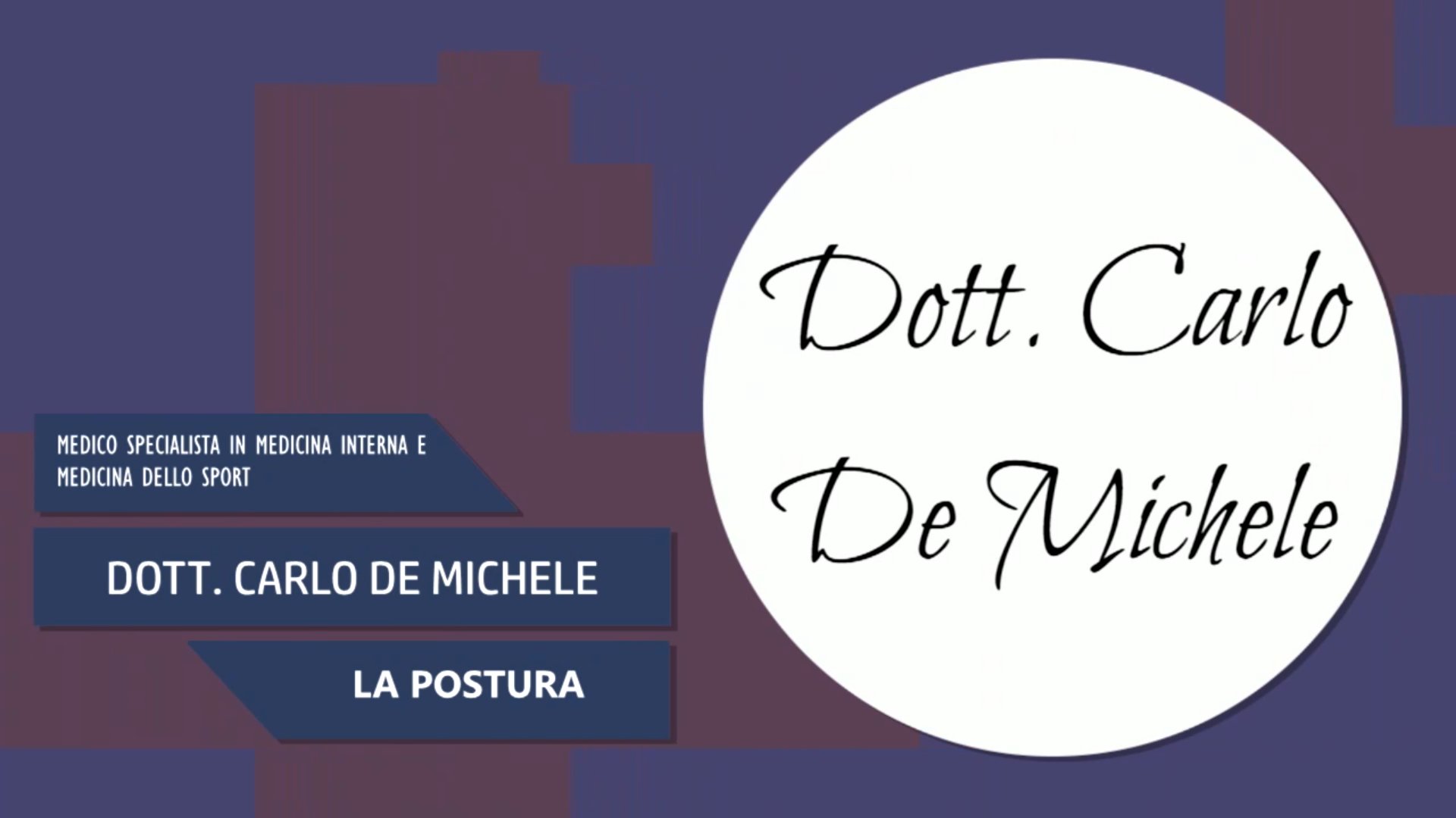 Intervista al Dott. Carlo De Michele – La Postura