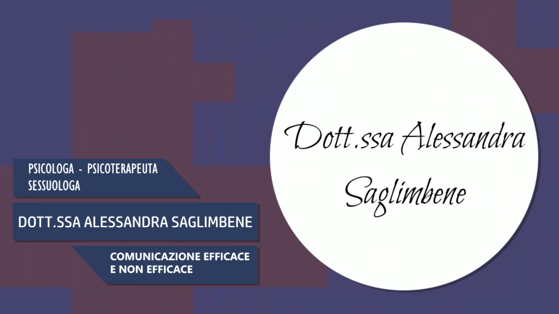 Intervista alla Dott.ssa Alessandra Saglimbene – Comunicazione efficace e non efficace