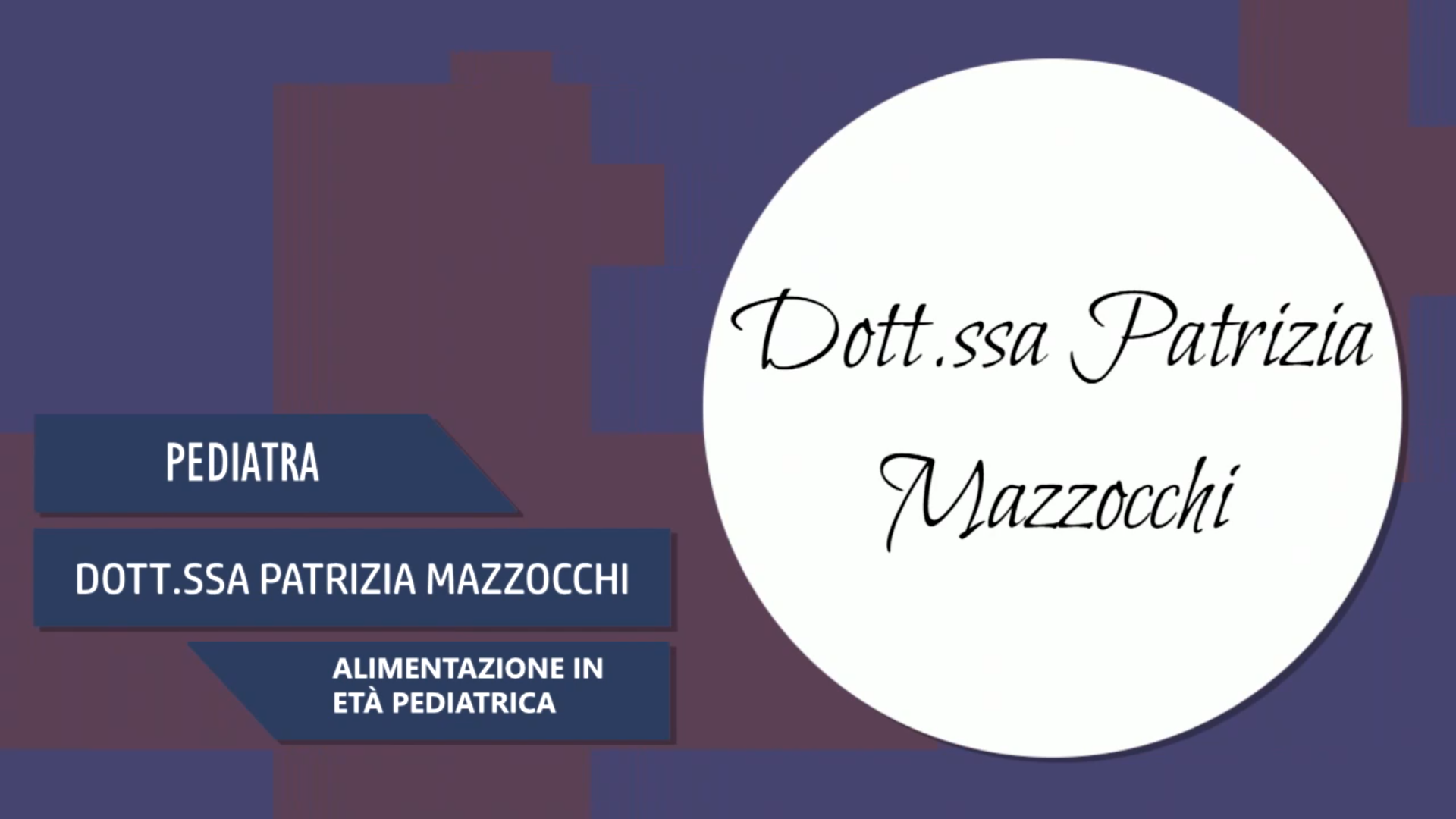 Intervista alla Dott.ssa Patrizia Mazzocchi – Alimentazione in età pediatrica