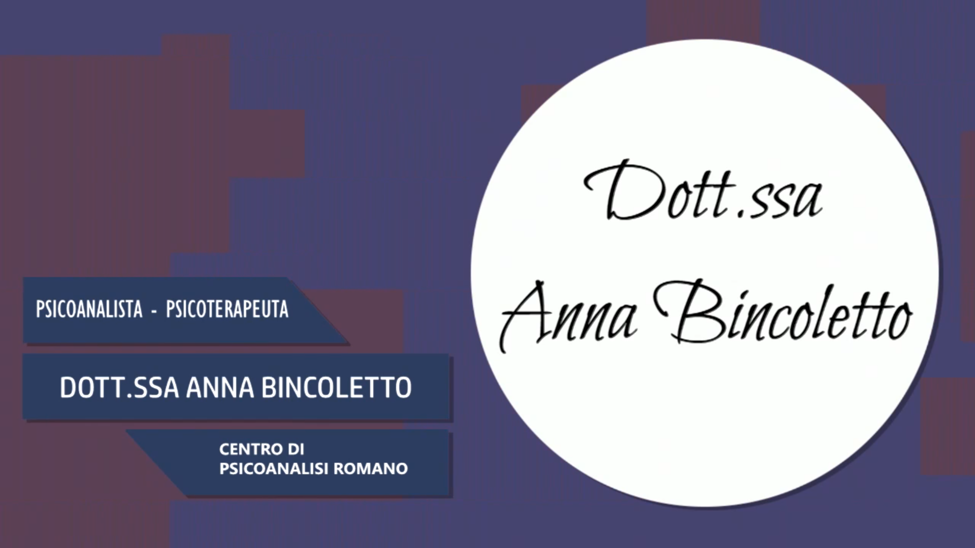 Intervista alla Dott.ssa Anna Bincoletto – Centro di psicoanalisi Romano