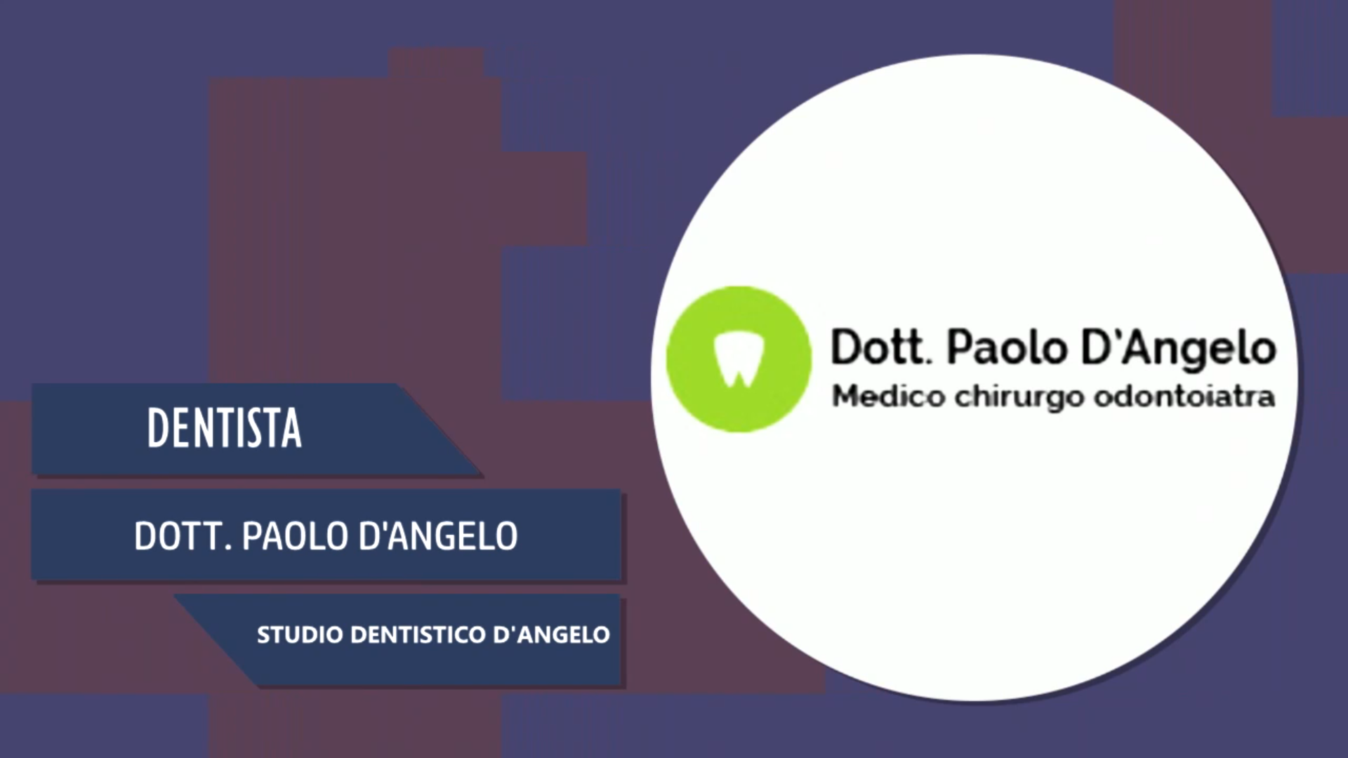 Intervista al Dott. Paolo D’Angelo – Studio dentistico D’Angelo